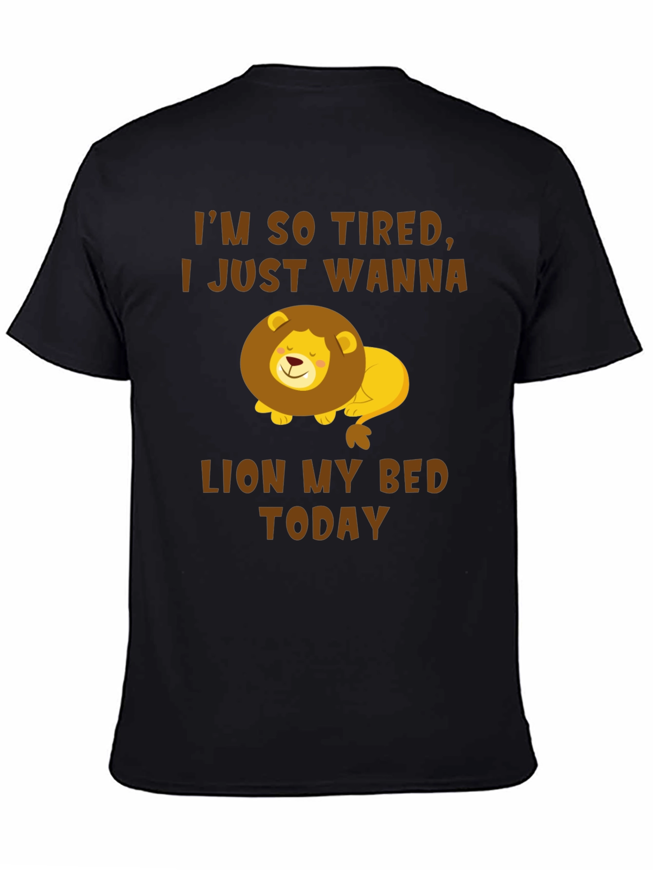 Im So Tired Lion T-Shirt