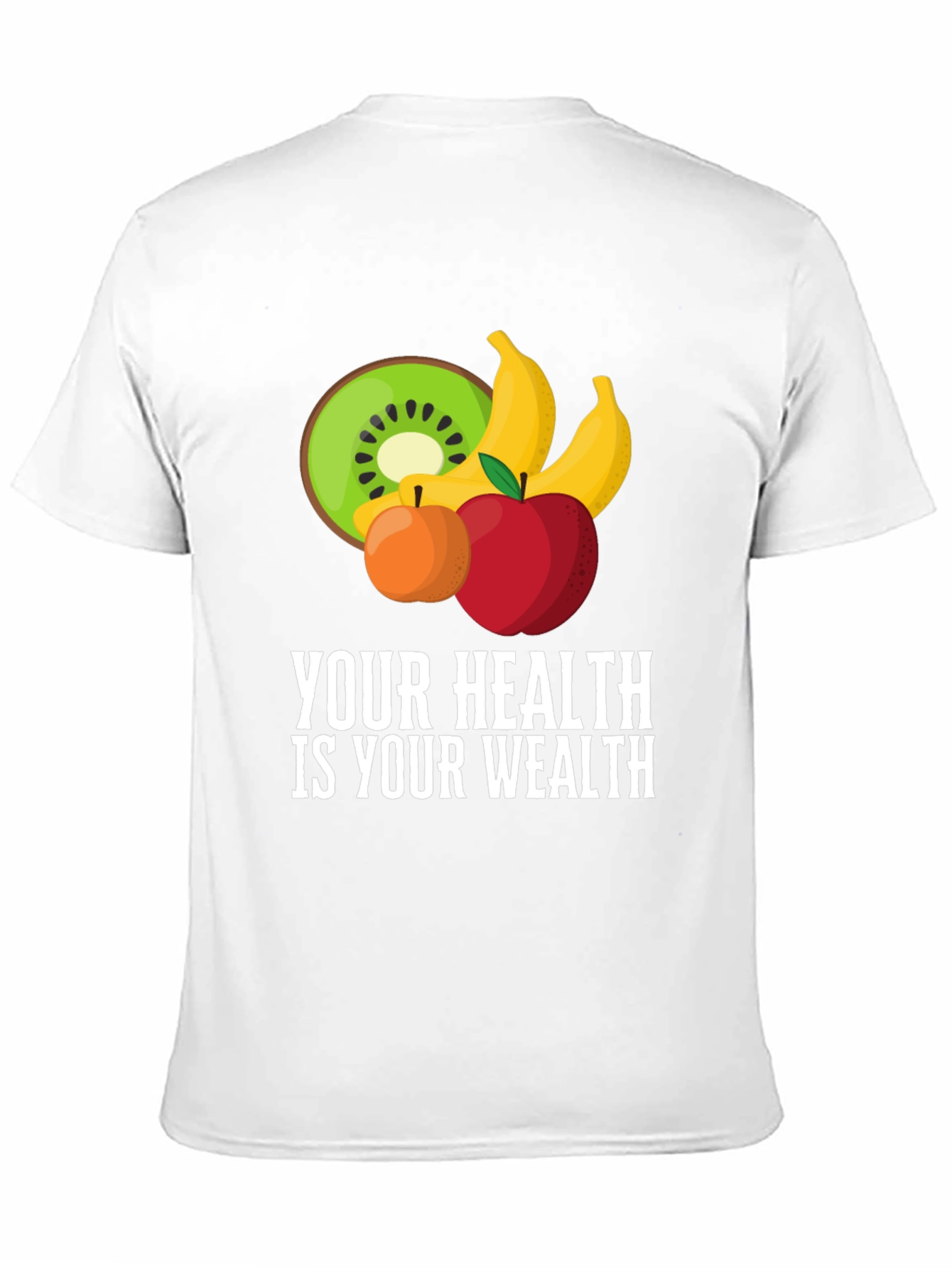 Your Health Is Your Wealth Fruit Tee