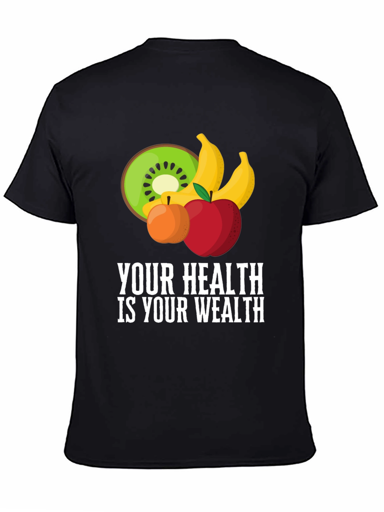 Your Health Is Your Wealth Fruit Tee