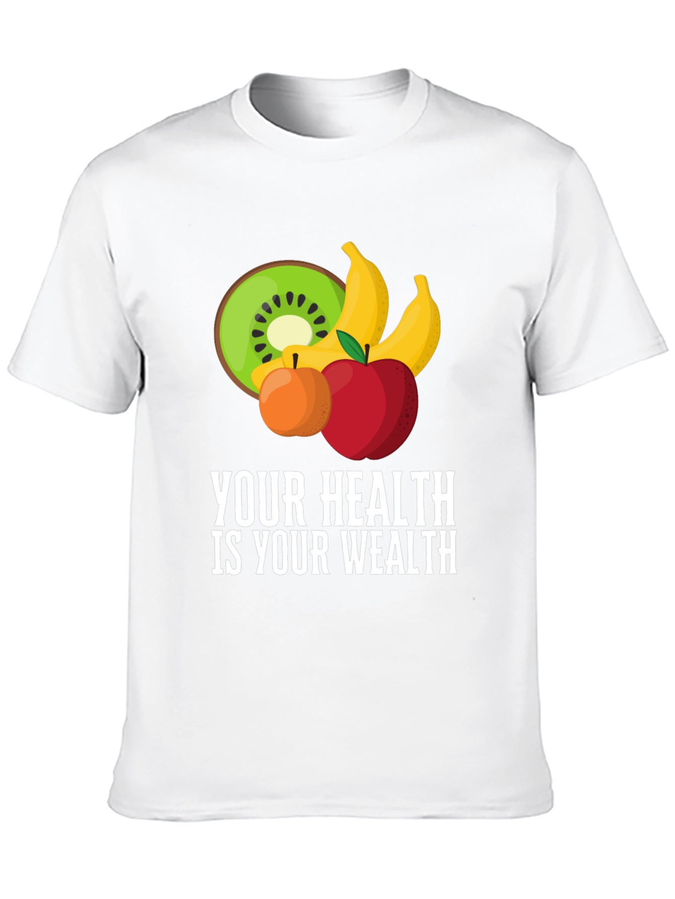 Your Health Is Your Wealth Fruit Tee