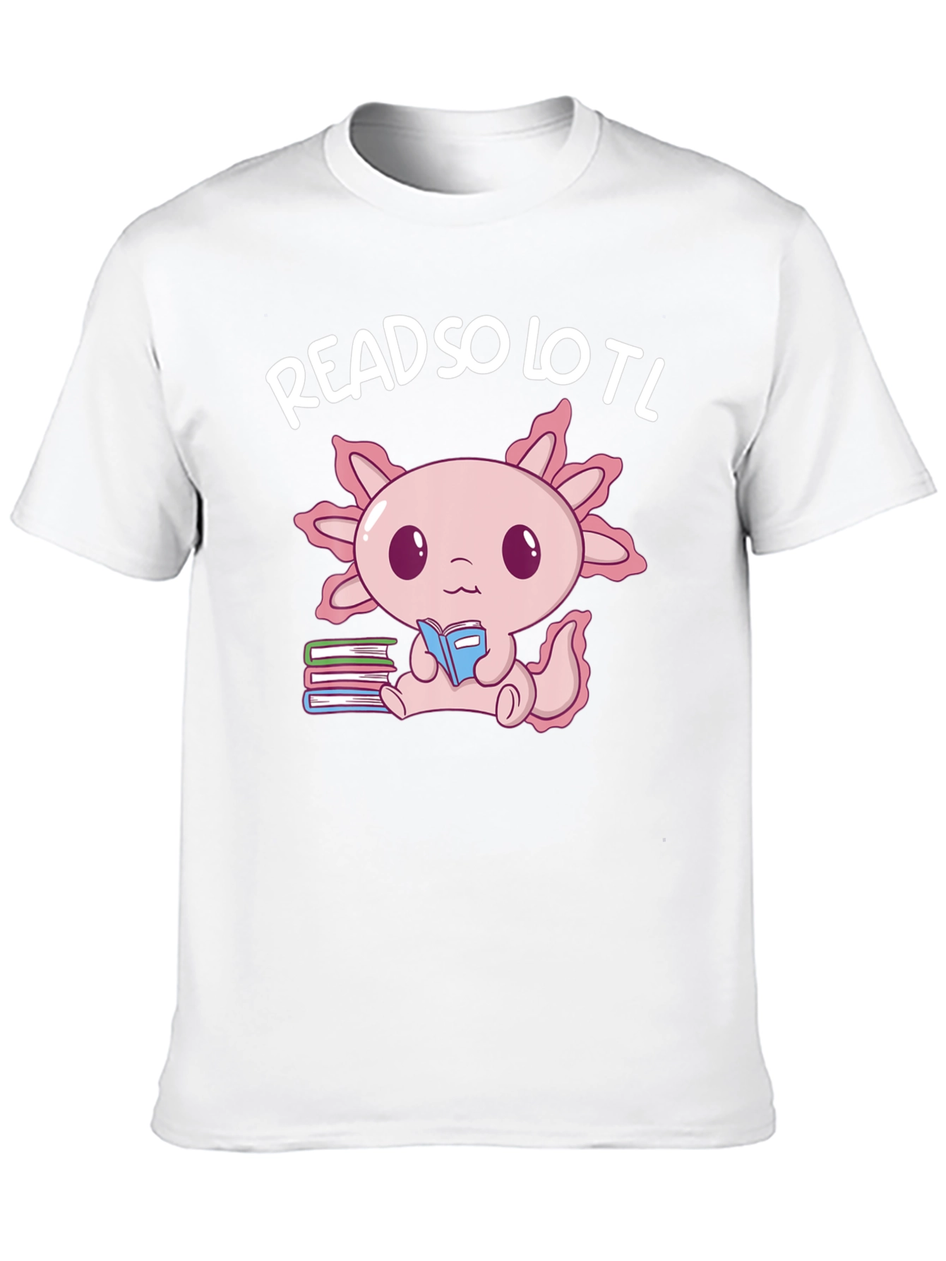 Read So Lotl Axolotl Reading Book T-Shirt