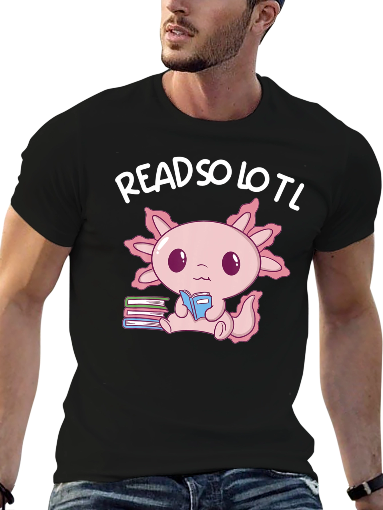 Read So Lotl Axolotl Reading Book T-Shirt