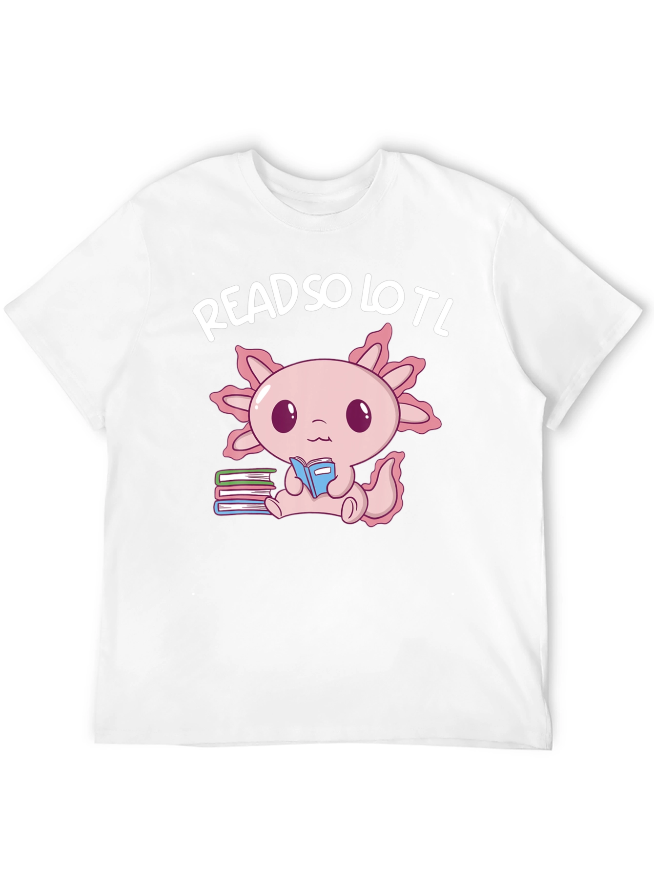 Read So Lotl Axolotl Reading Book T-Shirt