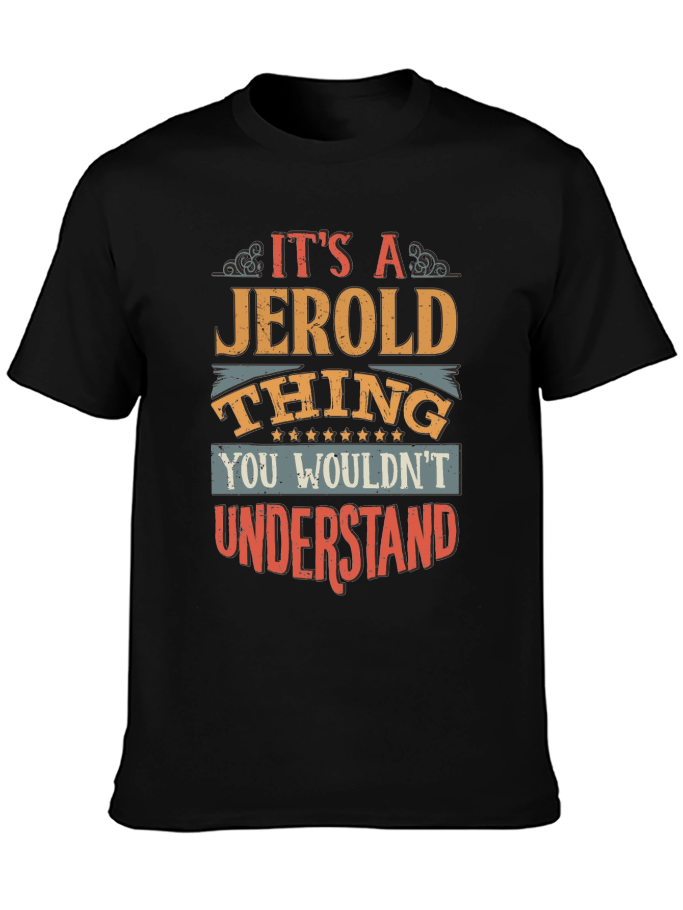 Its A Jerold Thing T-Shirt