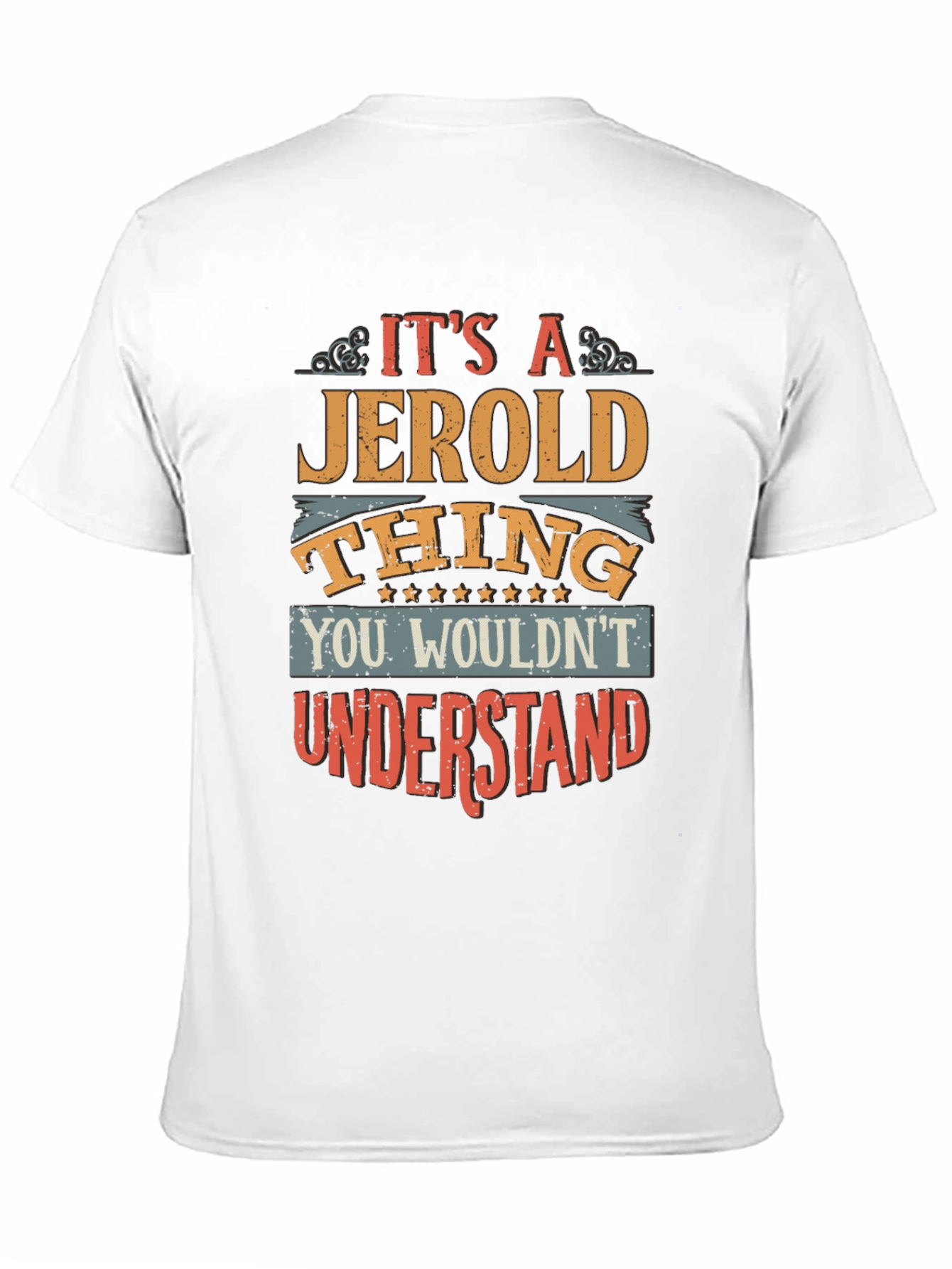 Its A Jerold Thing T-Shirt