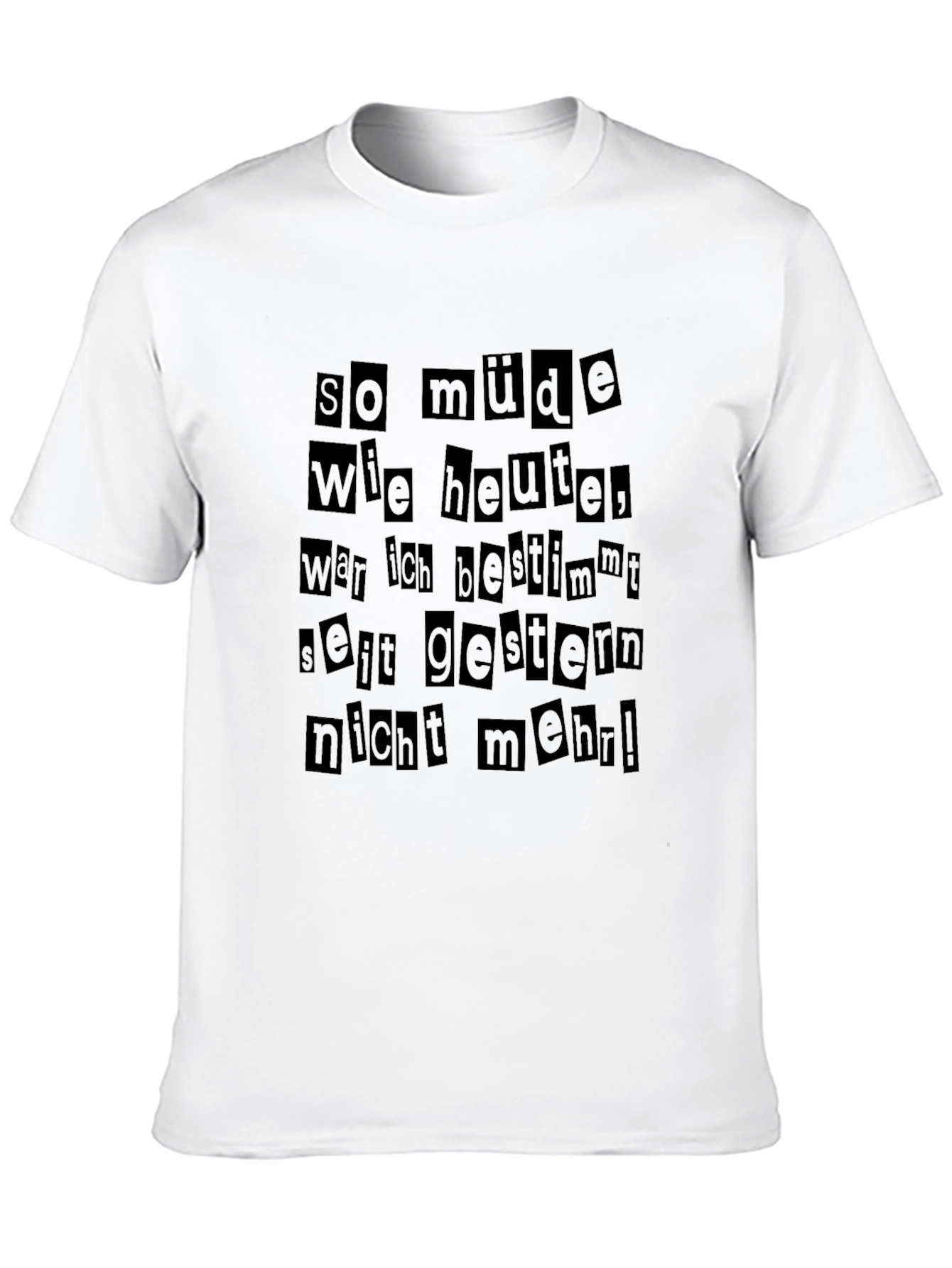 So Müde German Text Black T-Shirt