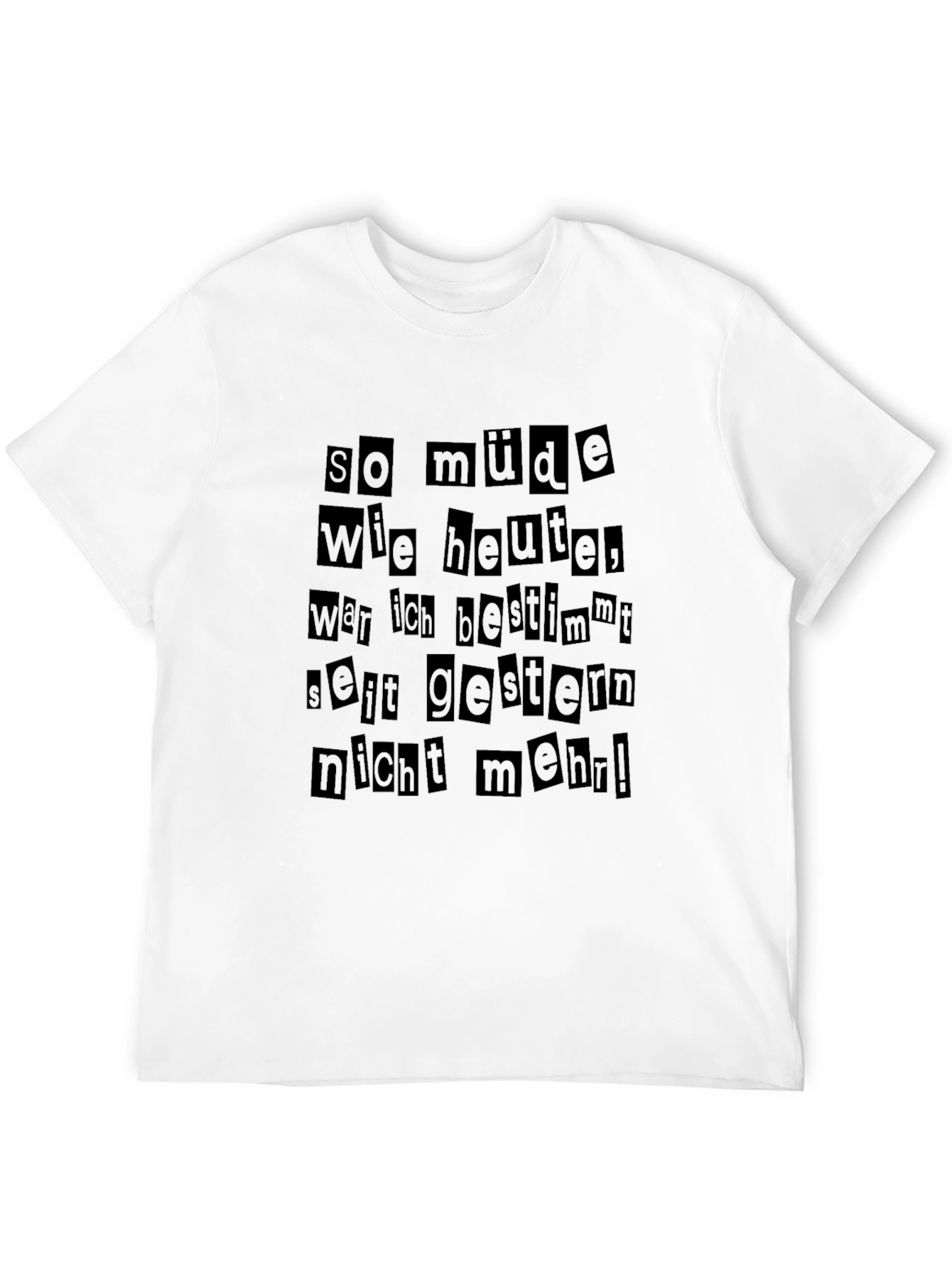 So Müde German Text Black T-Shirt