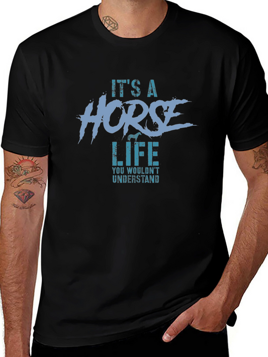 Its A Horse Life T-Shirt