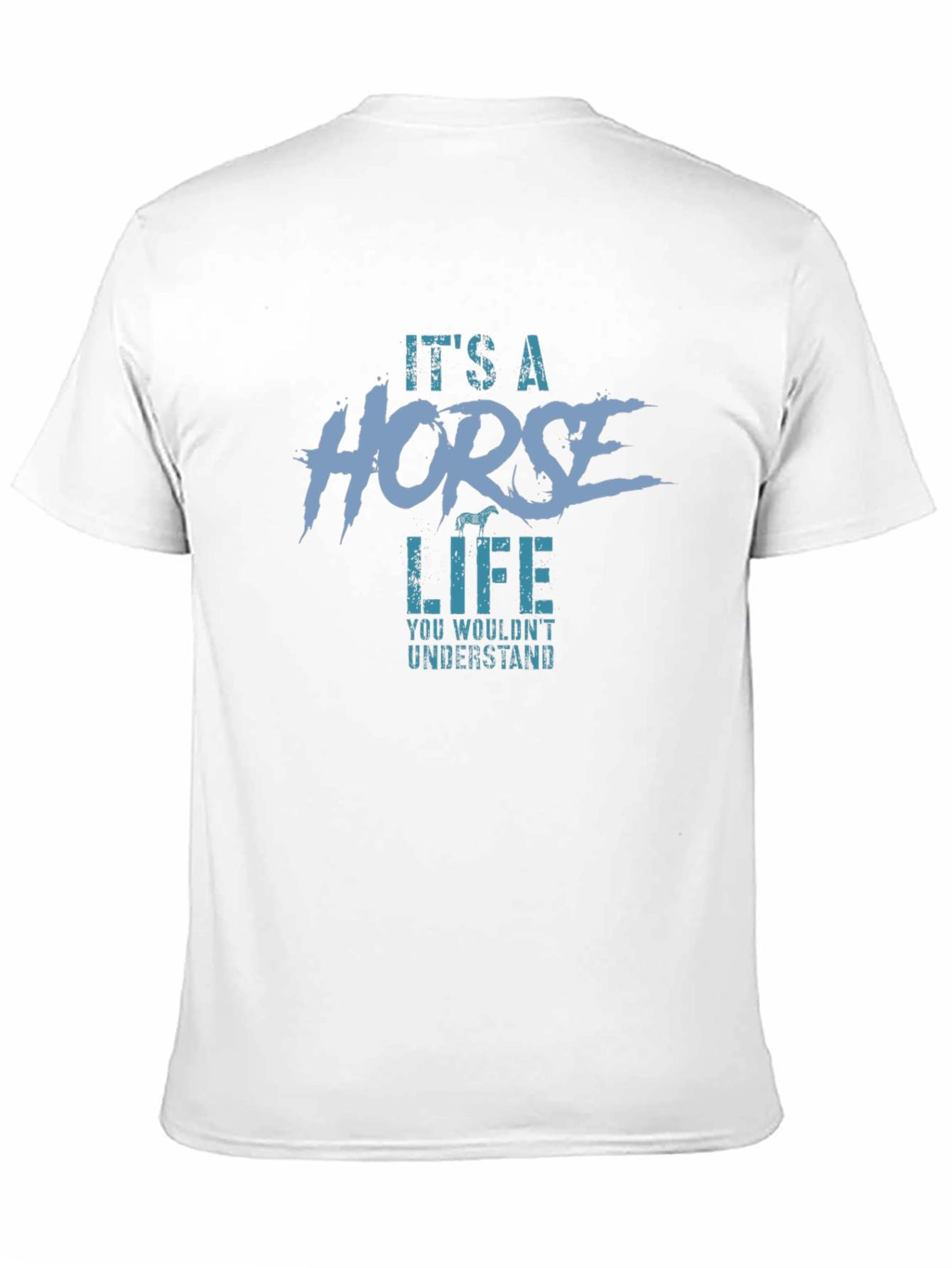 Its A Horse Life T-Shirt