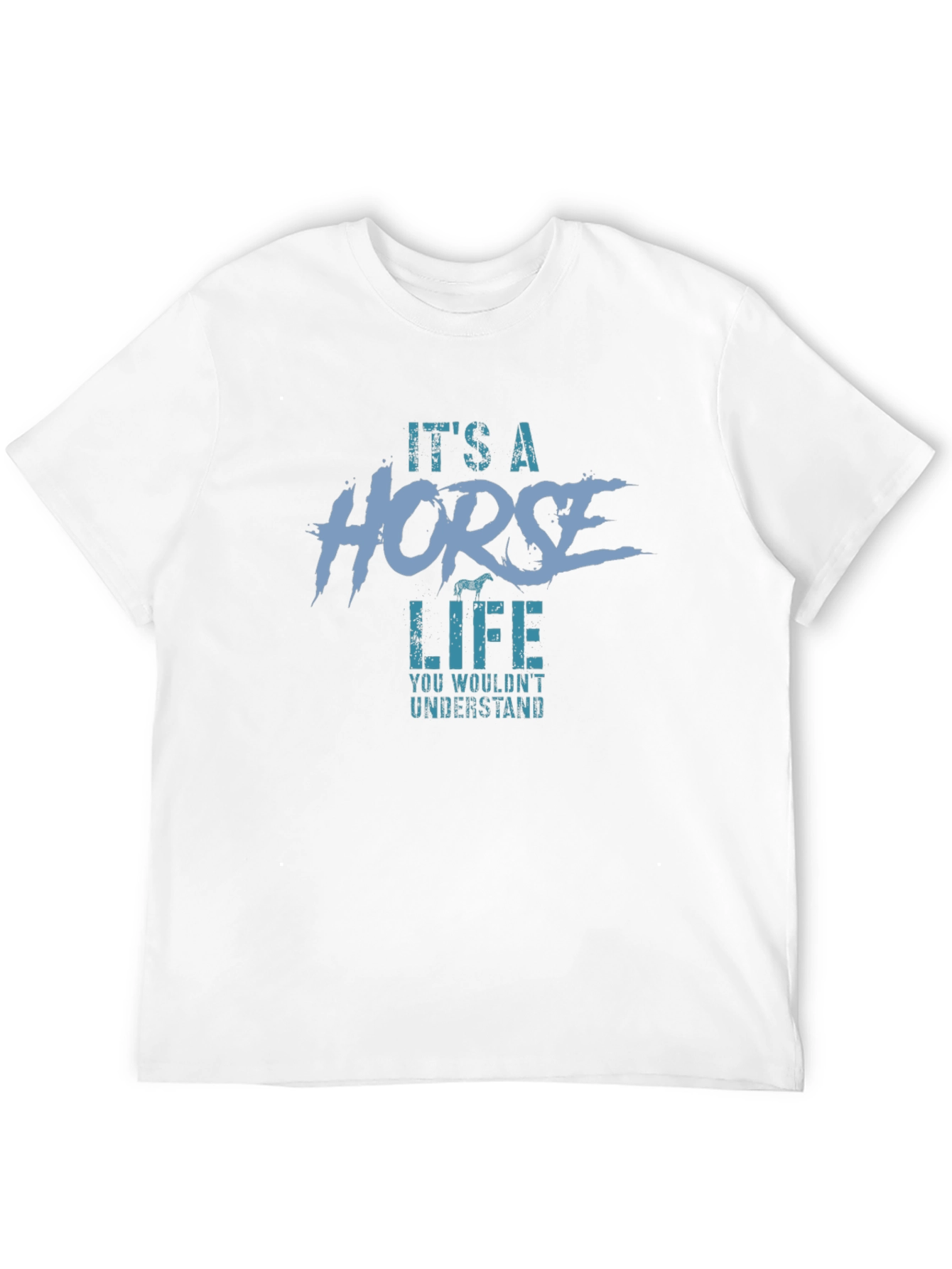 Its A Horse Life T-Shirt
