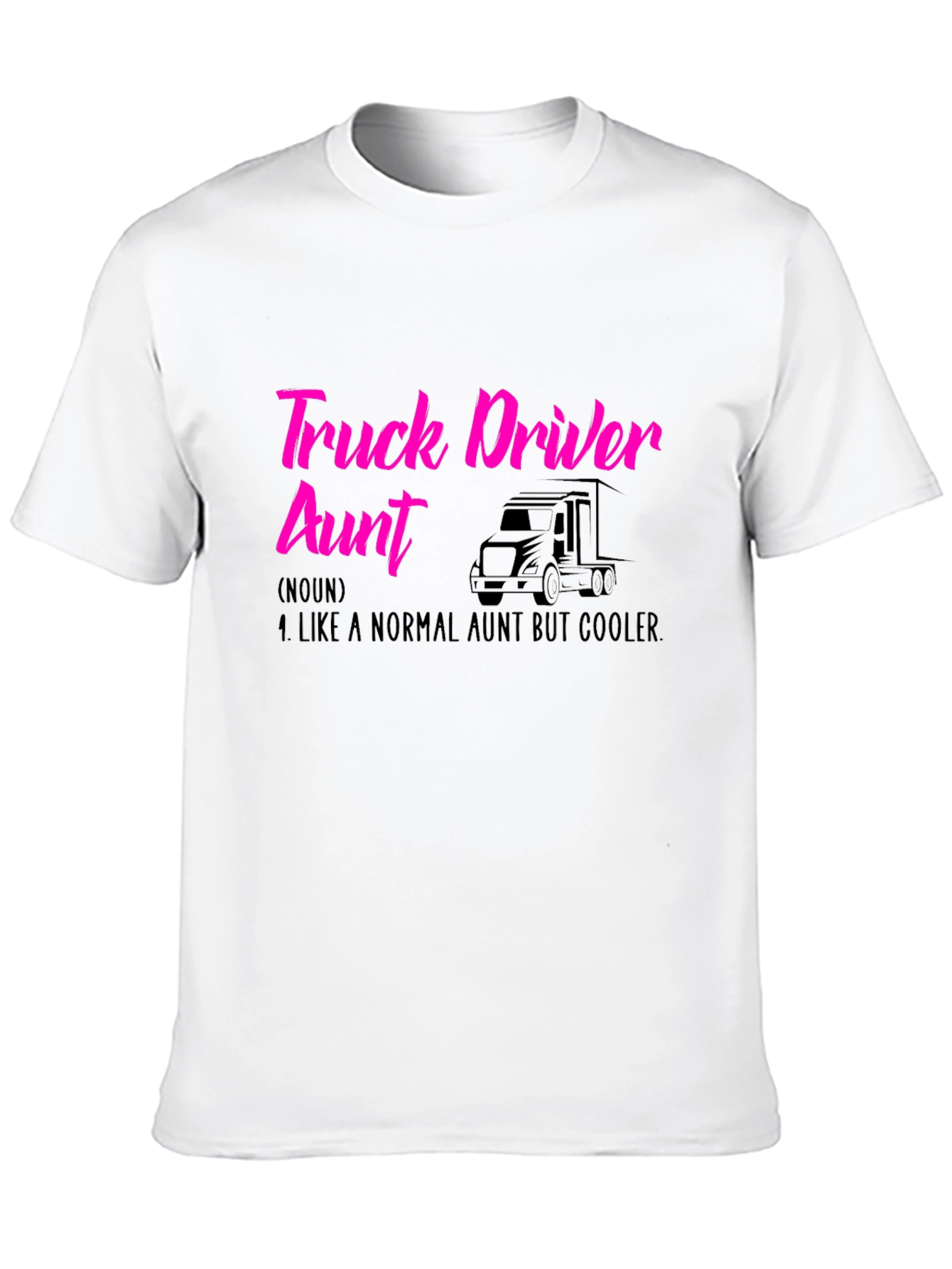 Truck Driver Aunt T-Shirt - Cool Auntie