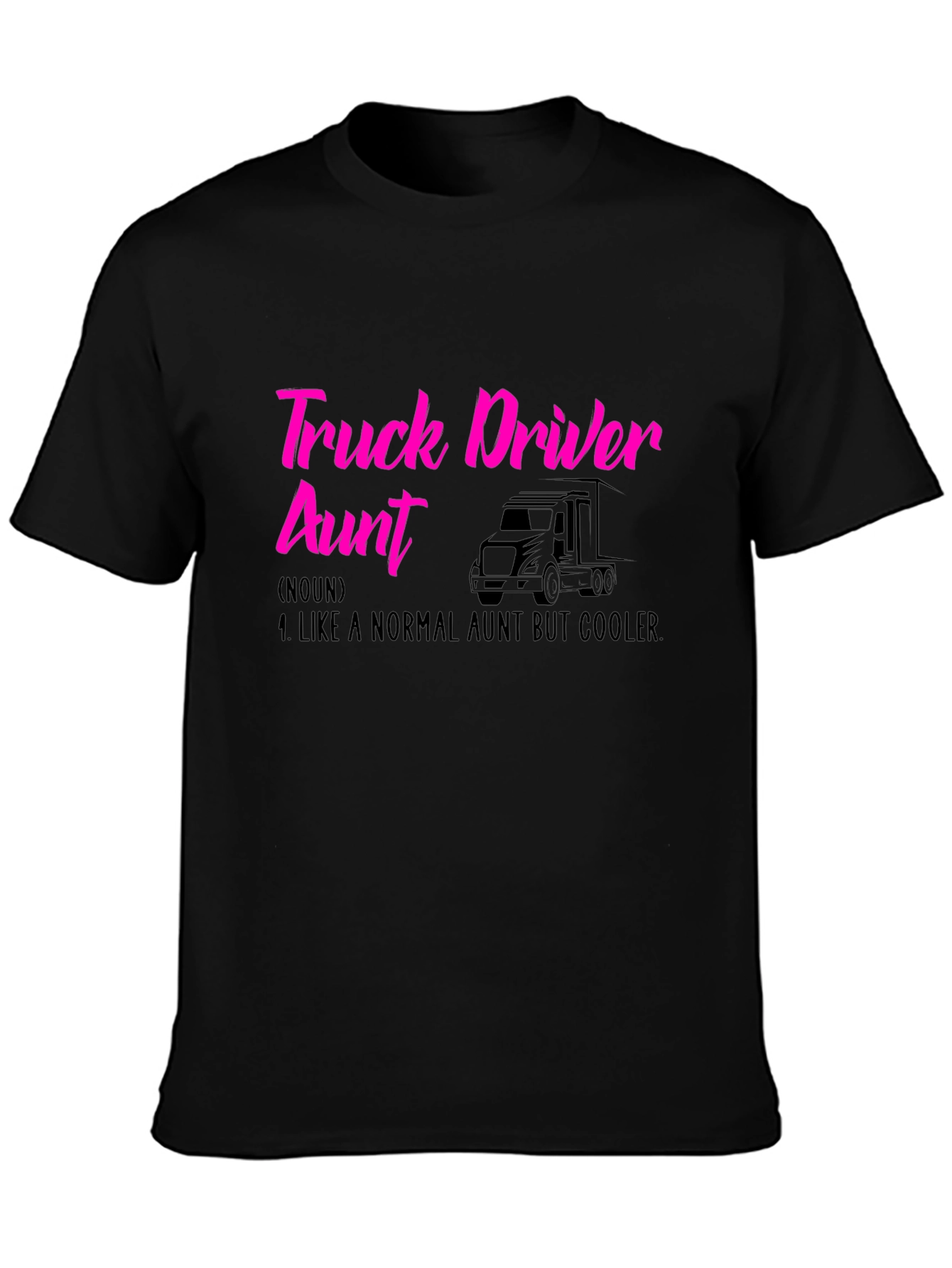 Truck Driver Aunt T-Shirt - Cool Auntie