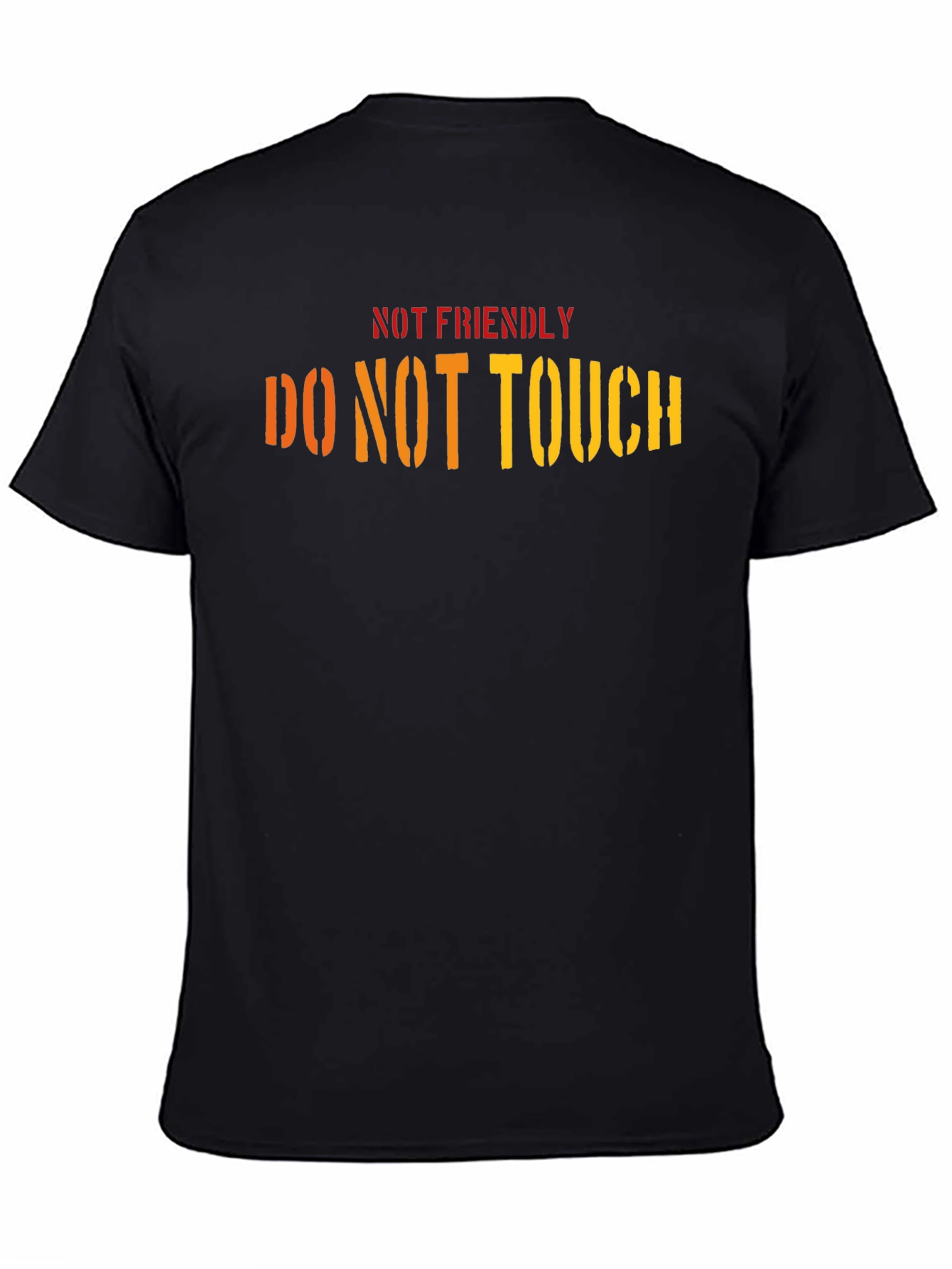 Not Friendly Do Not Touch Black T-Shirt