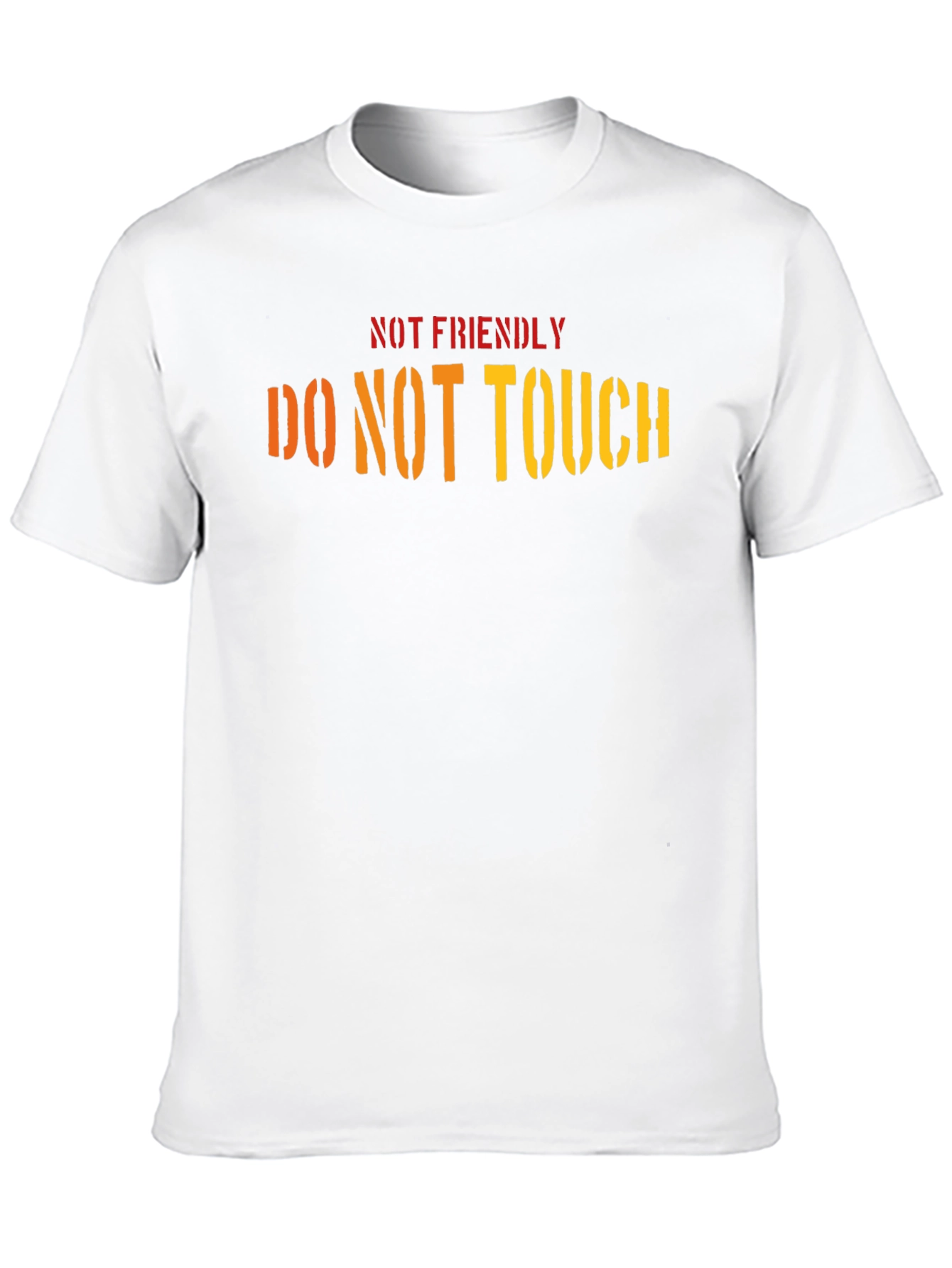 Not Friendly Do Not Touch Black T-Shirt