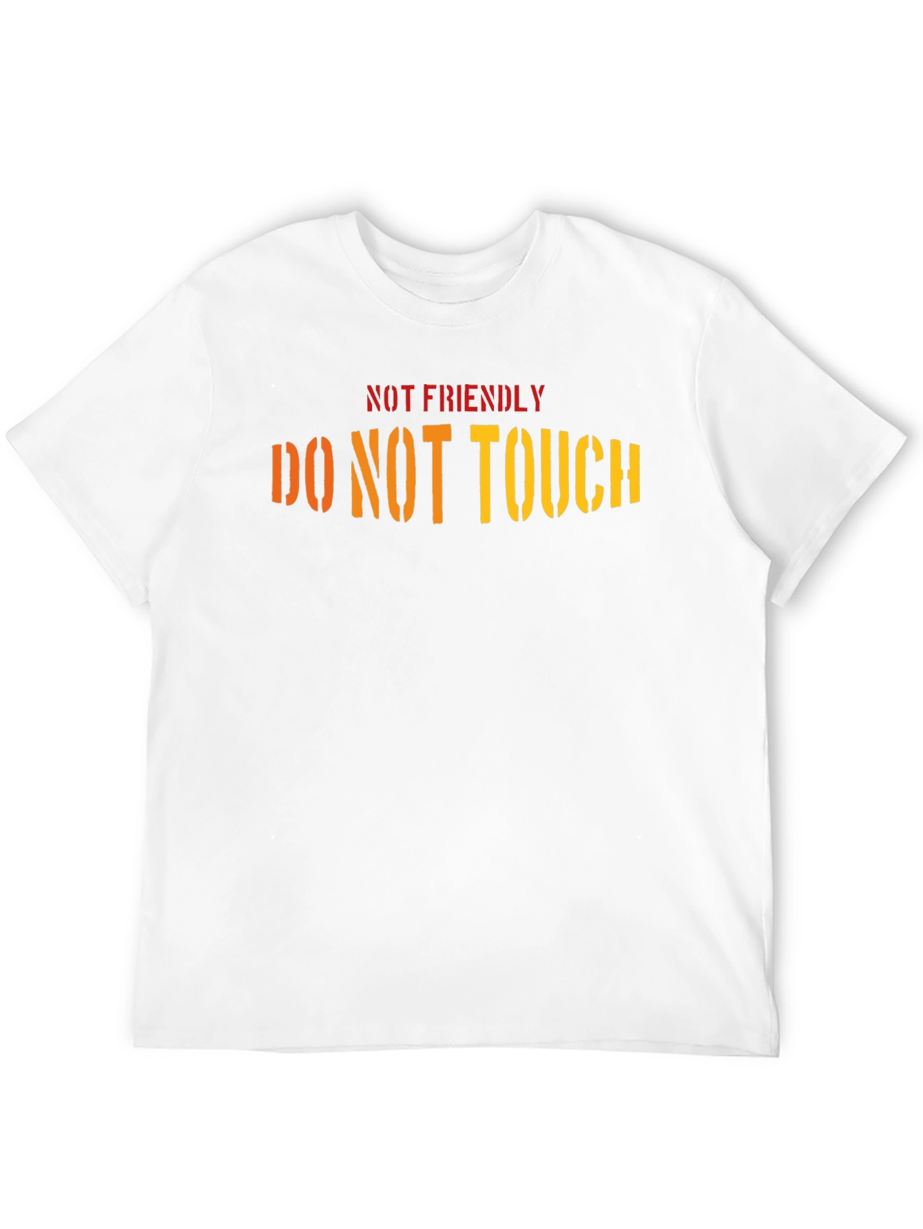 Not Friendly Do Not Touch Black T-Shirt