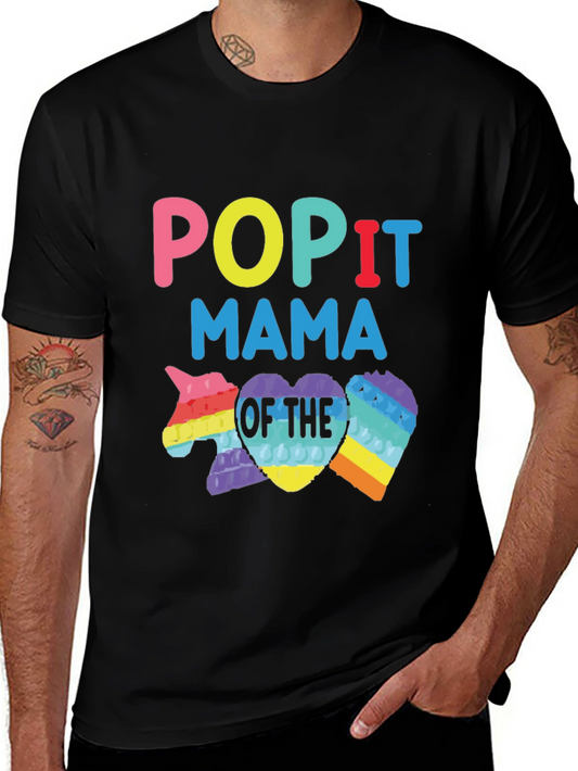 Pop It Mama T-Shirt Colorful Design Novelty Tee