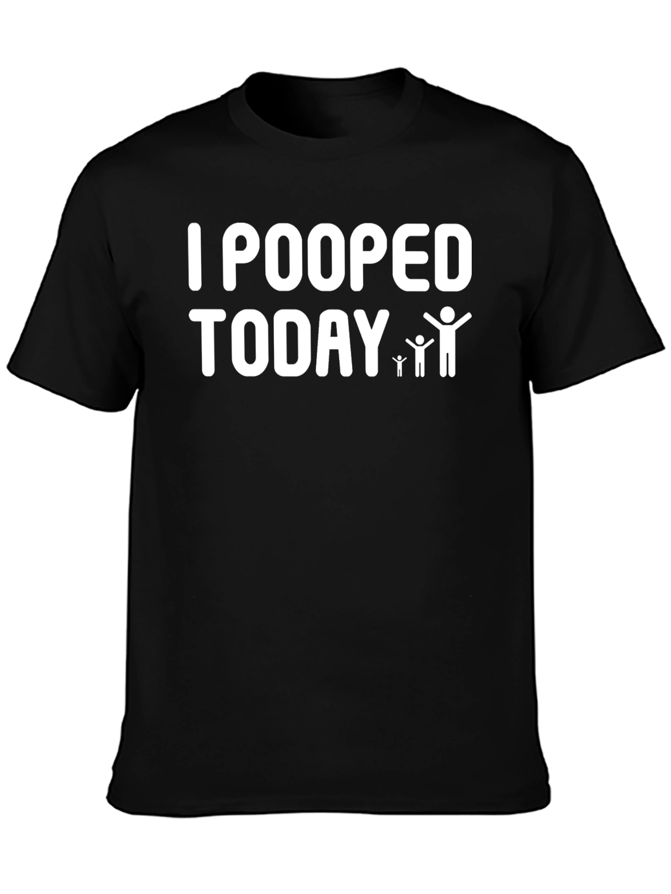 I Pooped Today T-Shirt - Funny Graphic Tee