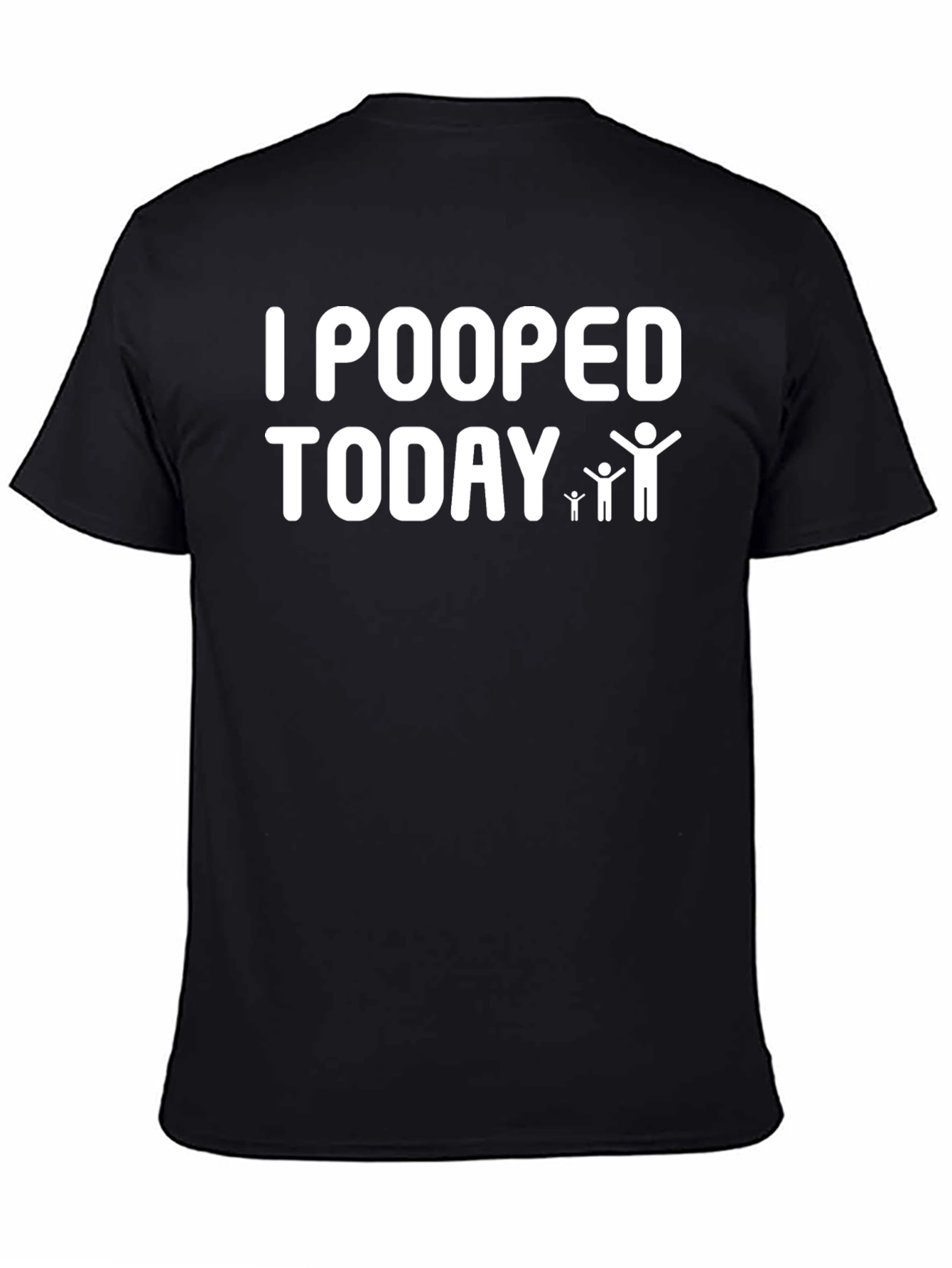 I Pooped Today T-Shirt - Funny Graphic Tee