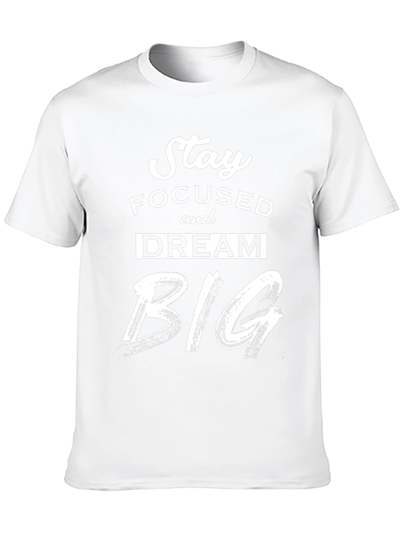 Stay Focused Dream Big Graphic T-Shirt