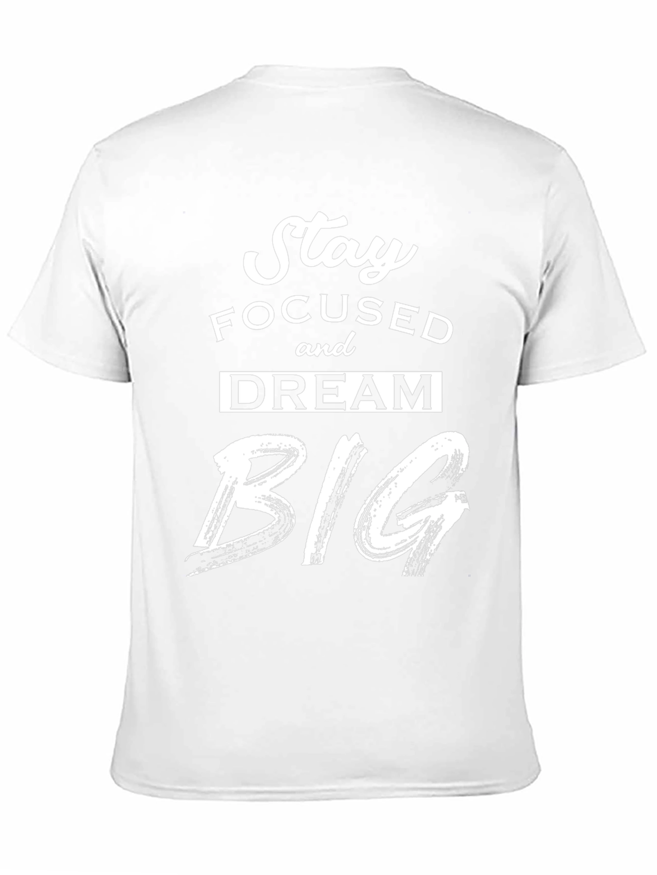Stay Focused Dream Big Graphic T-Shirt