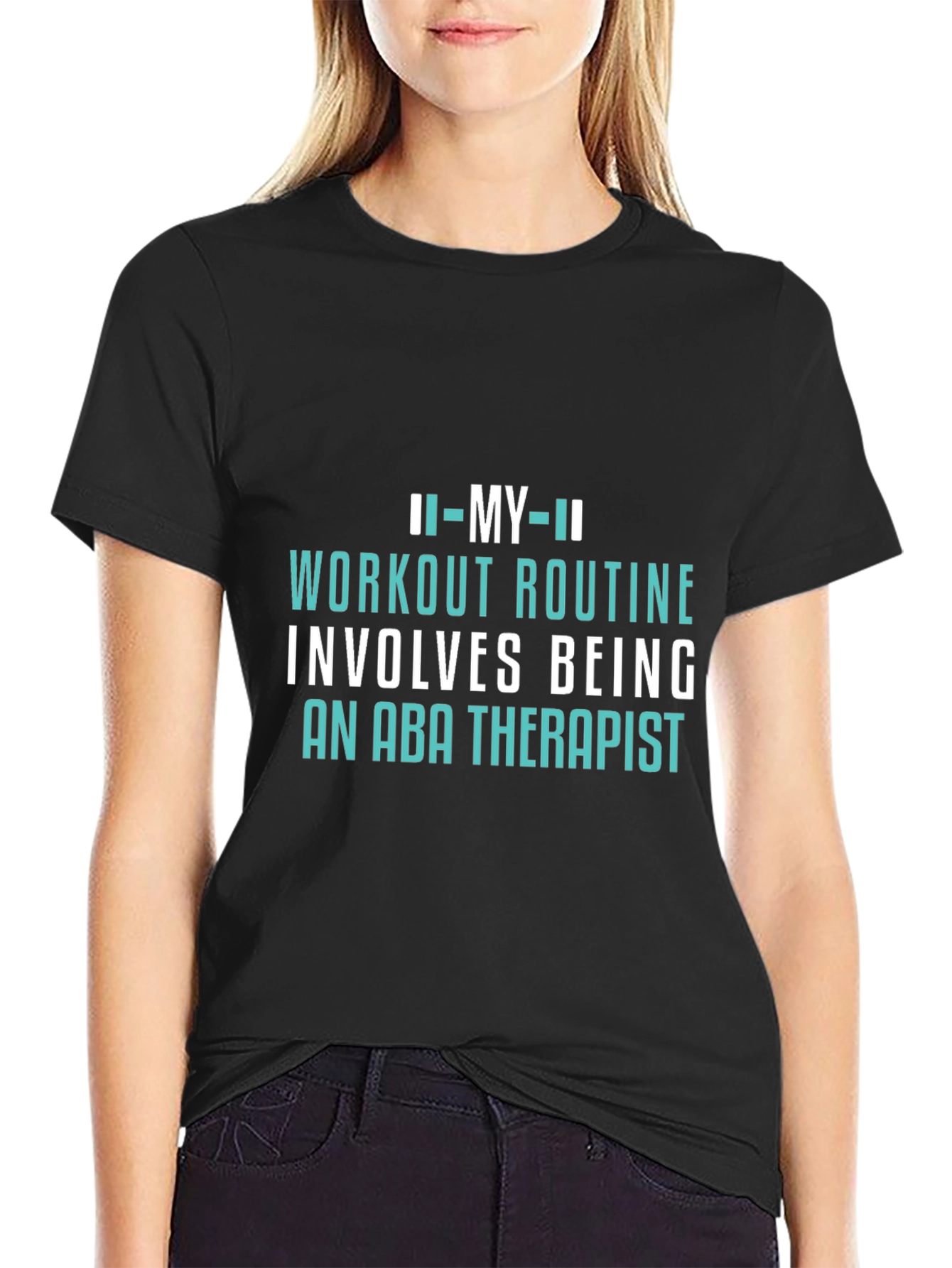 ABA Therapist Workout T-Shirt