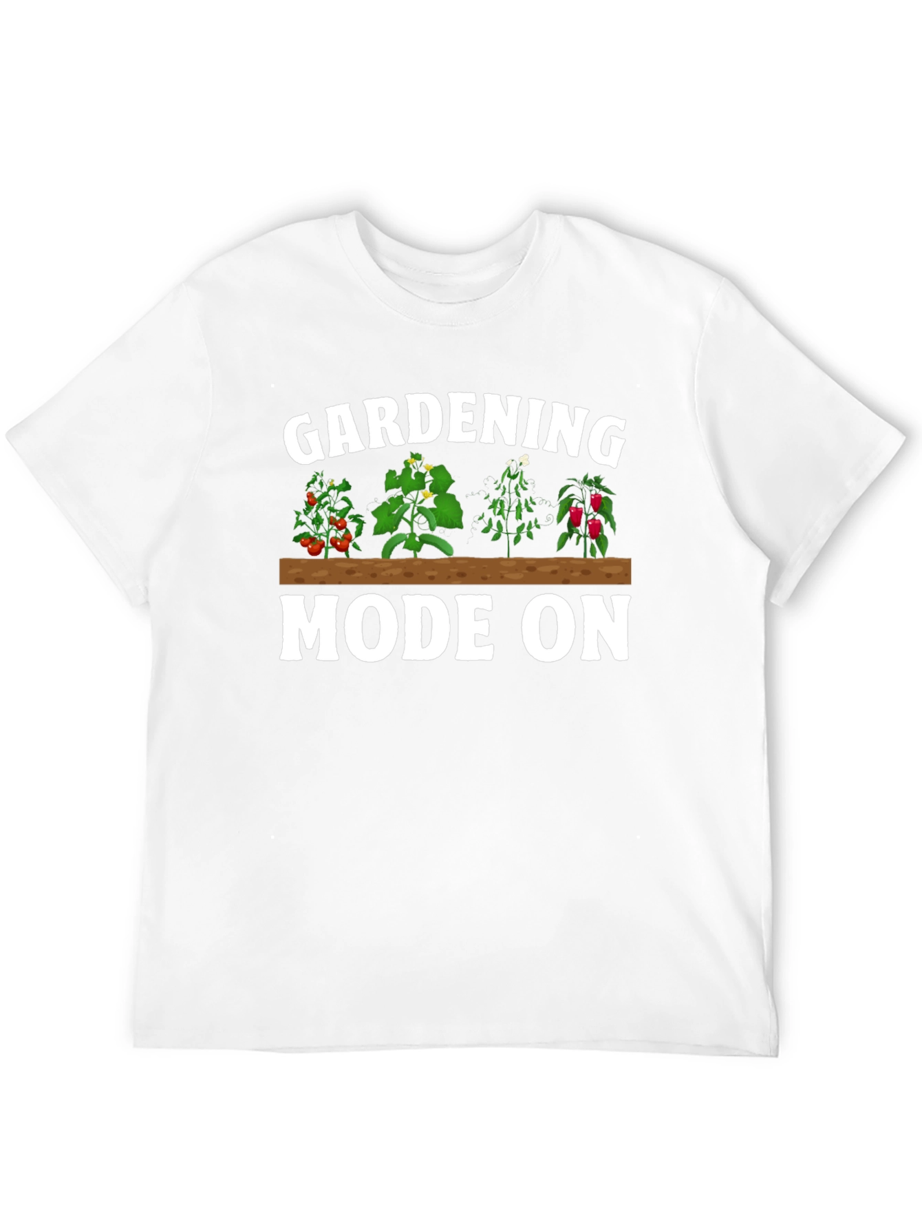 Gardening Mode On Graphic T-Shirt
