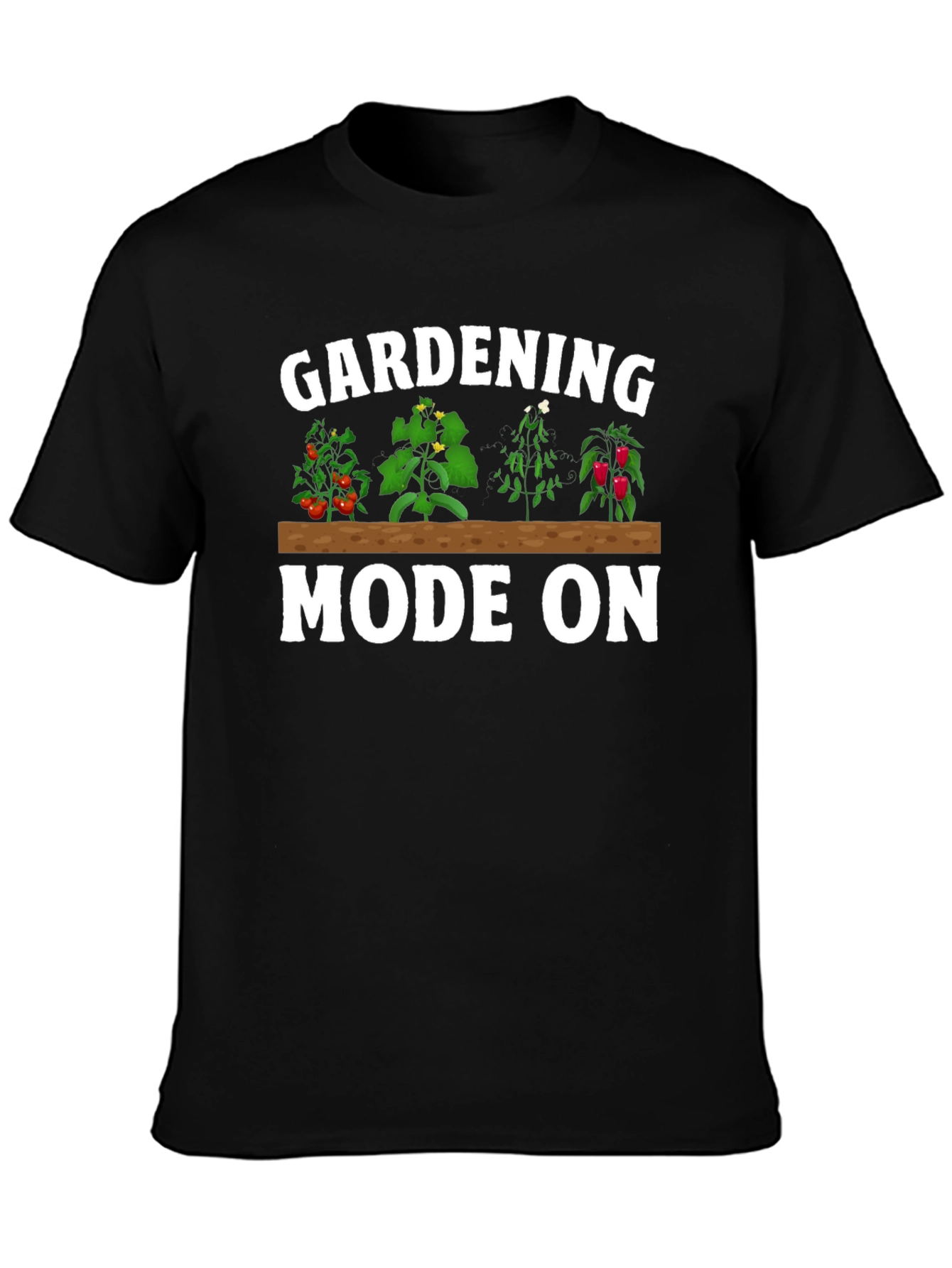 Gardening Mode On Graphic T-Shirt