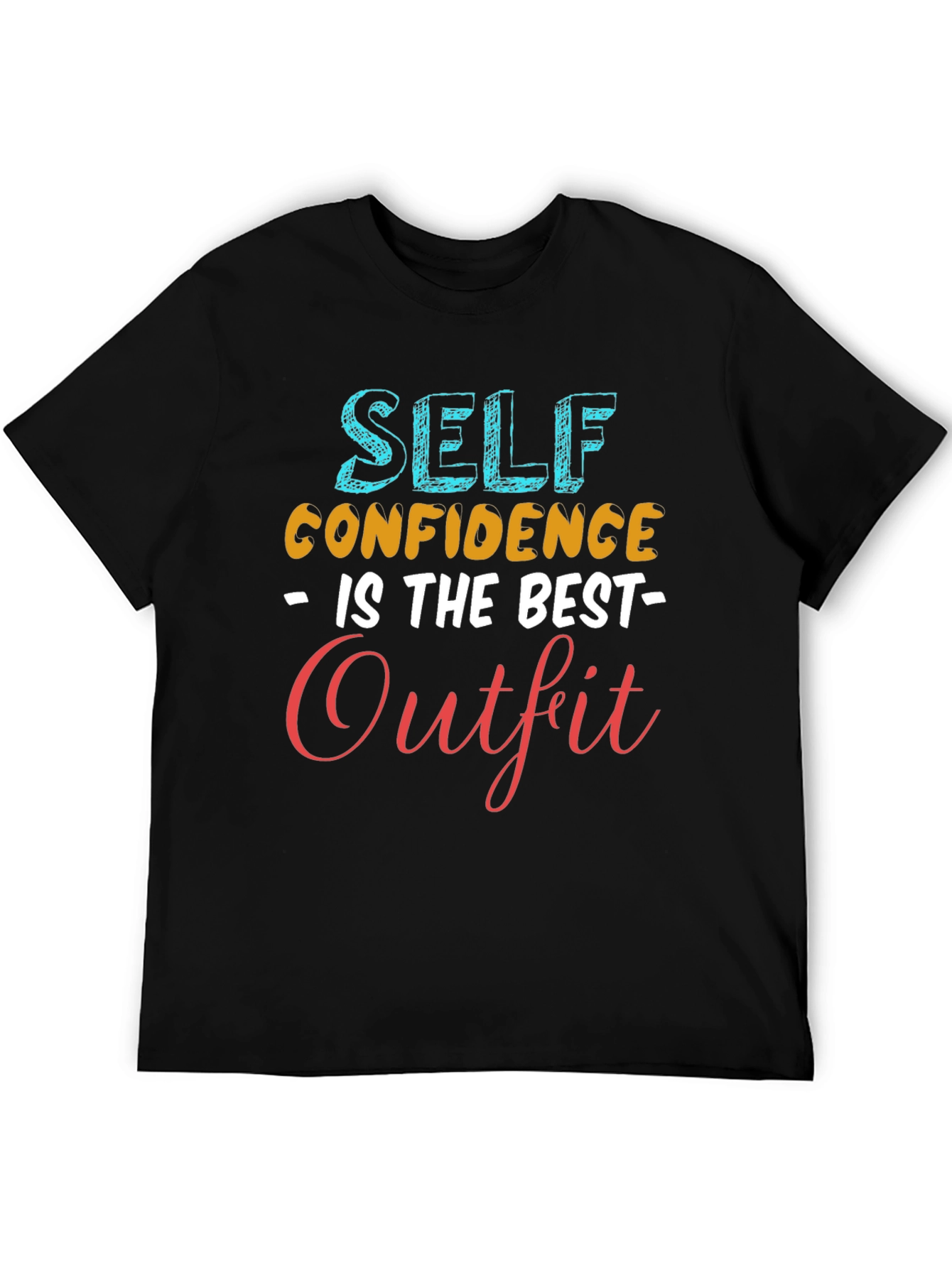 Self Confidence is the Best Outfit T-Shirt