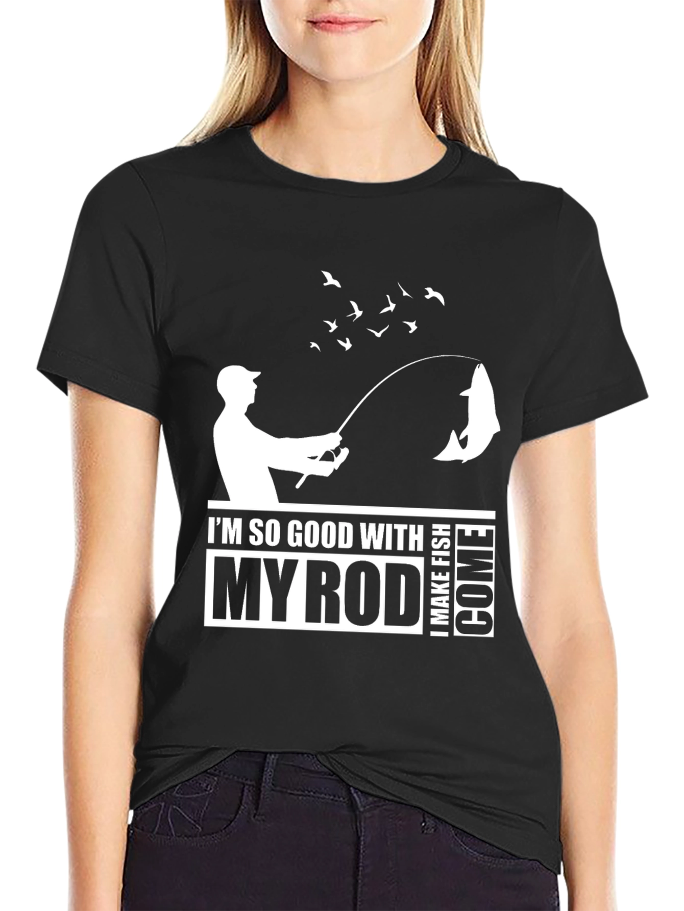 Funny Fishing T-Shirt: Im So Good With My Rod