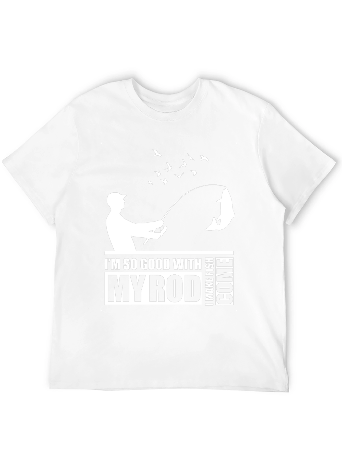 Funny Fishing T-Shirt: Im So Good With My Rod