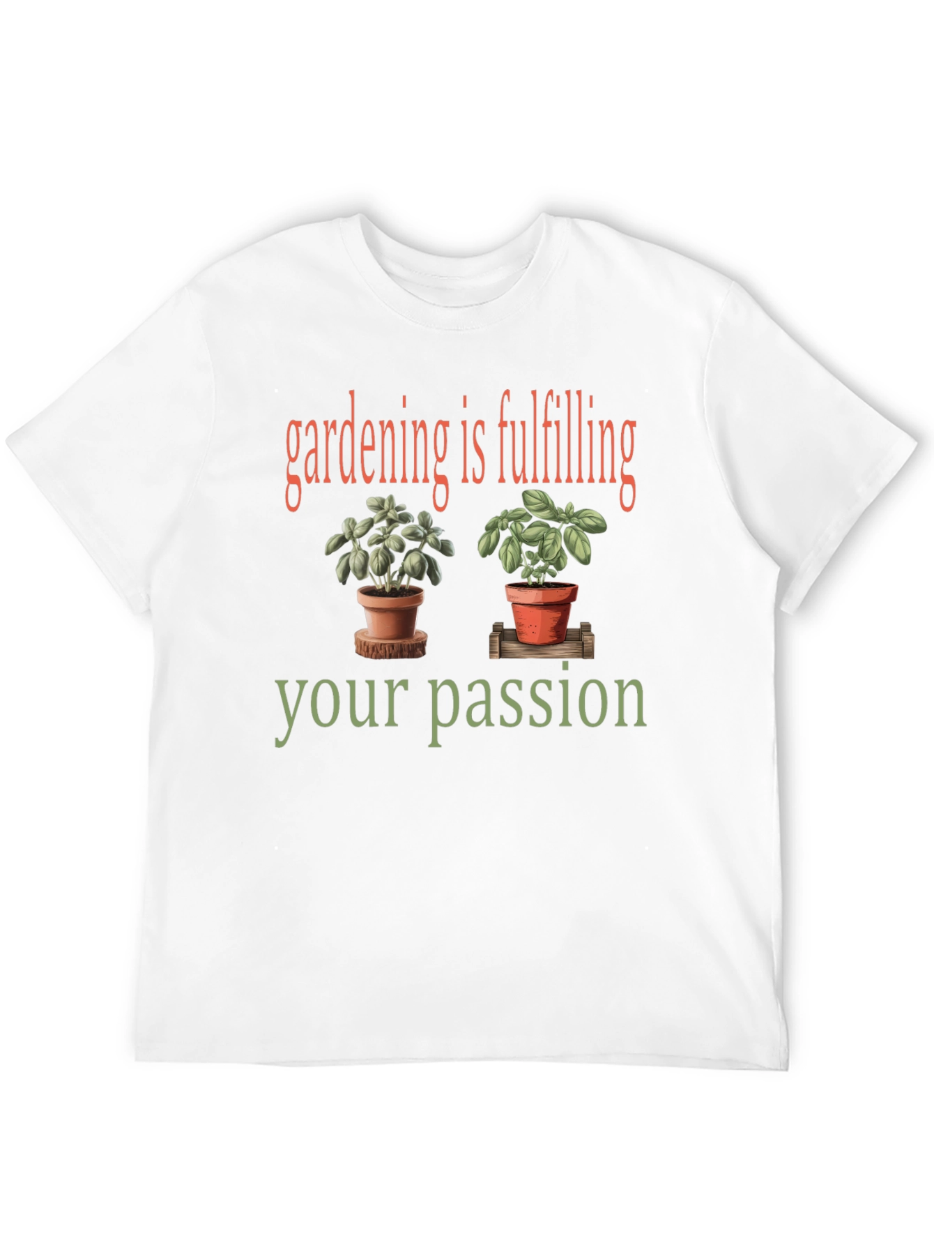 Gardening is Fulfilling T-Shirt