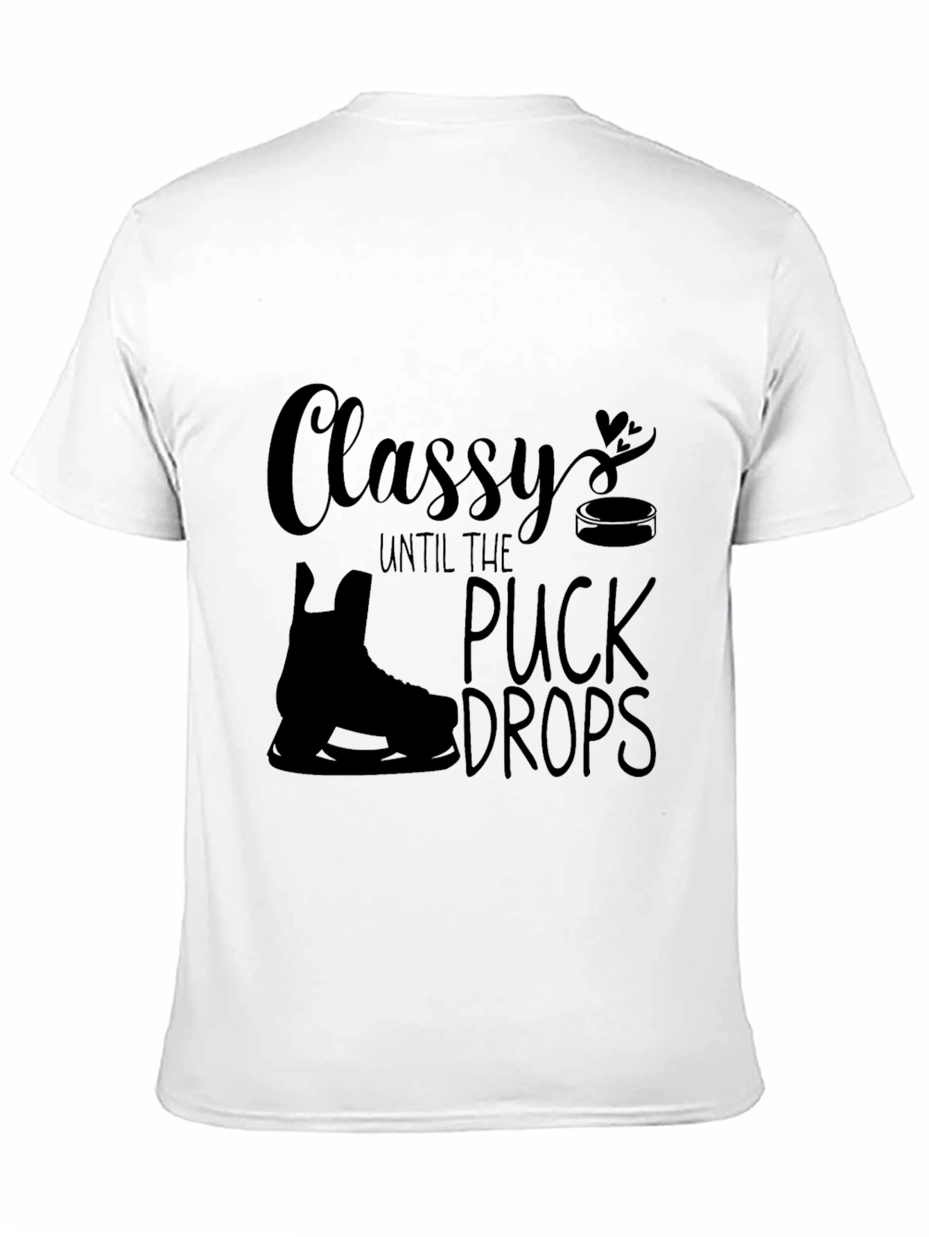 Classy Until The Puck Drops T-Shirt