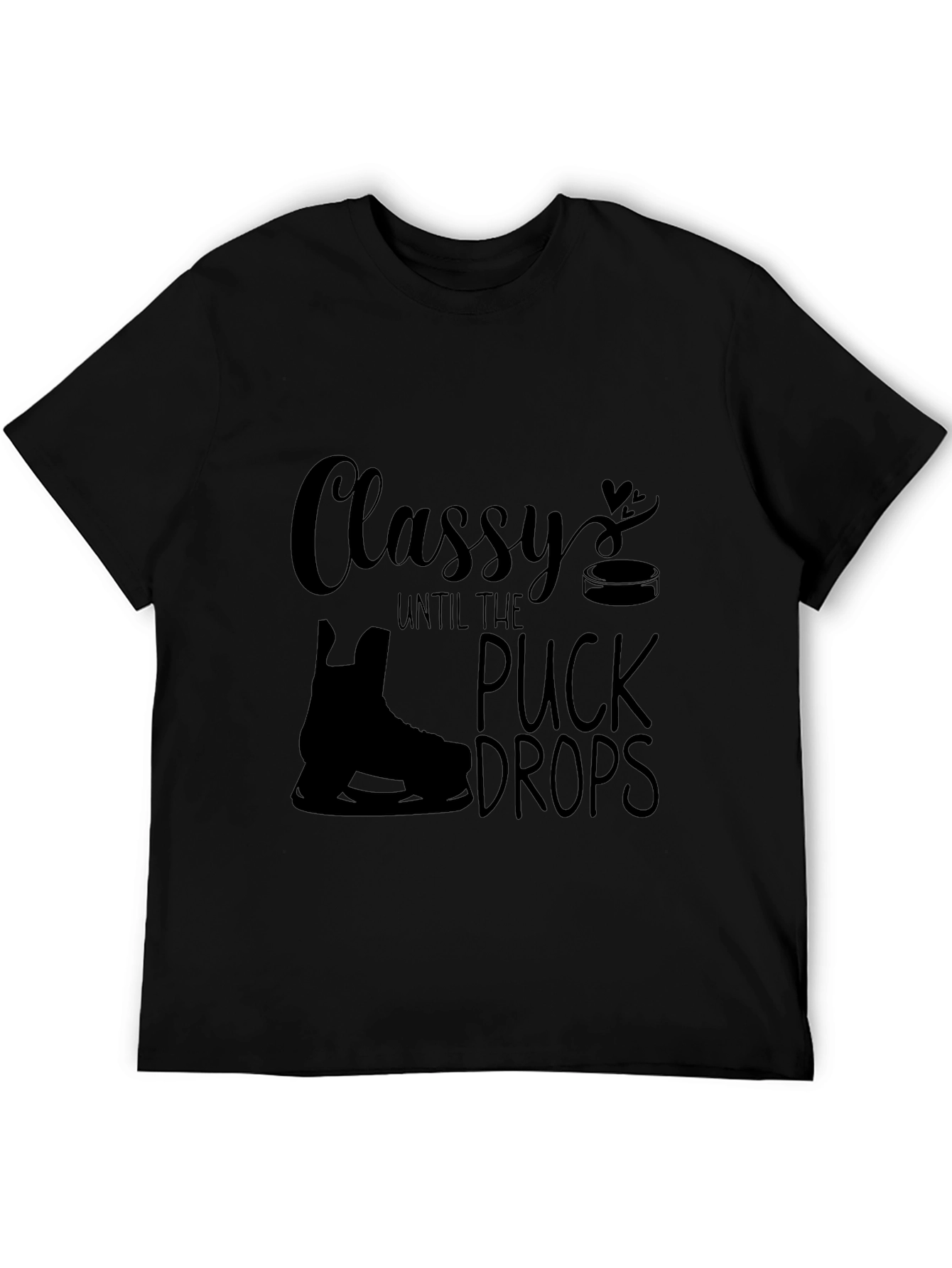 Classy Until The Puck Drops T-Shirt