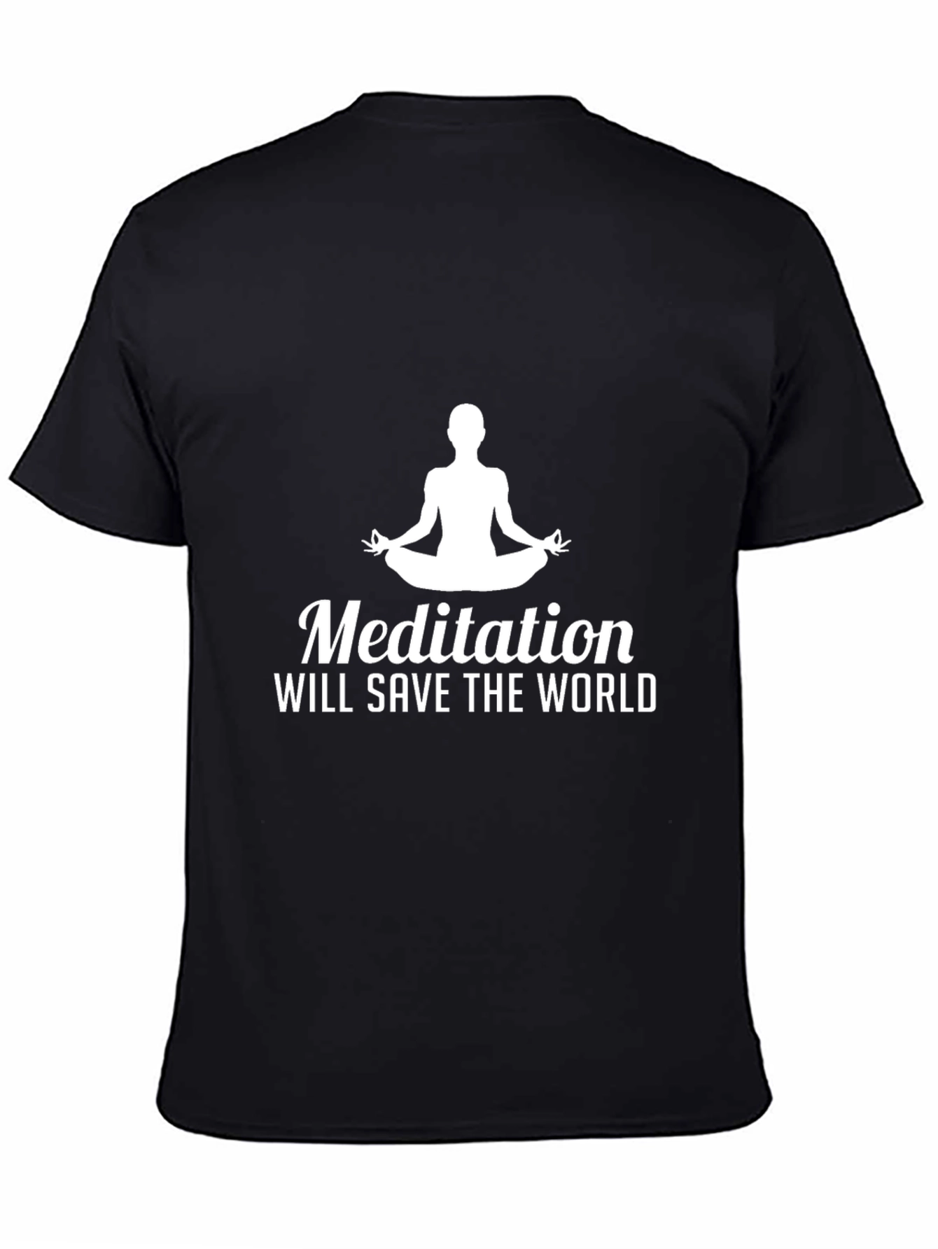 Meditation Will Save The World T-Shirt