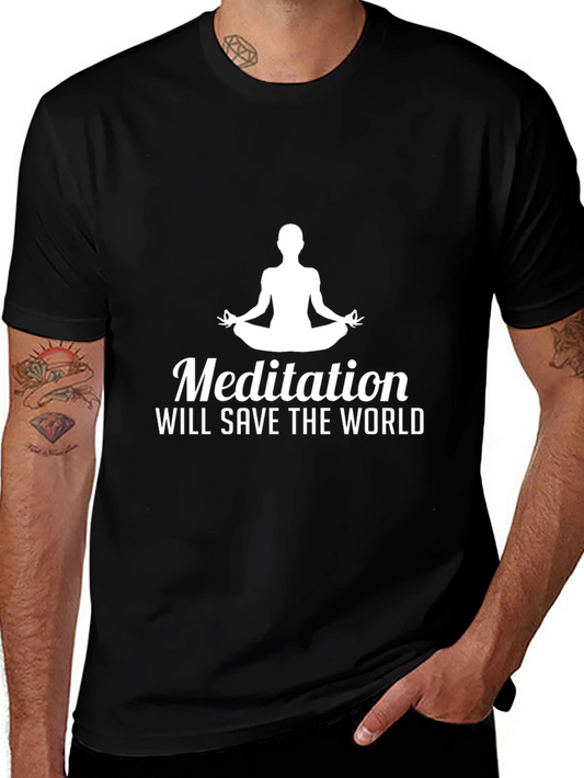 Meditation Will Save The World T-Shirt