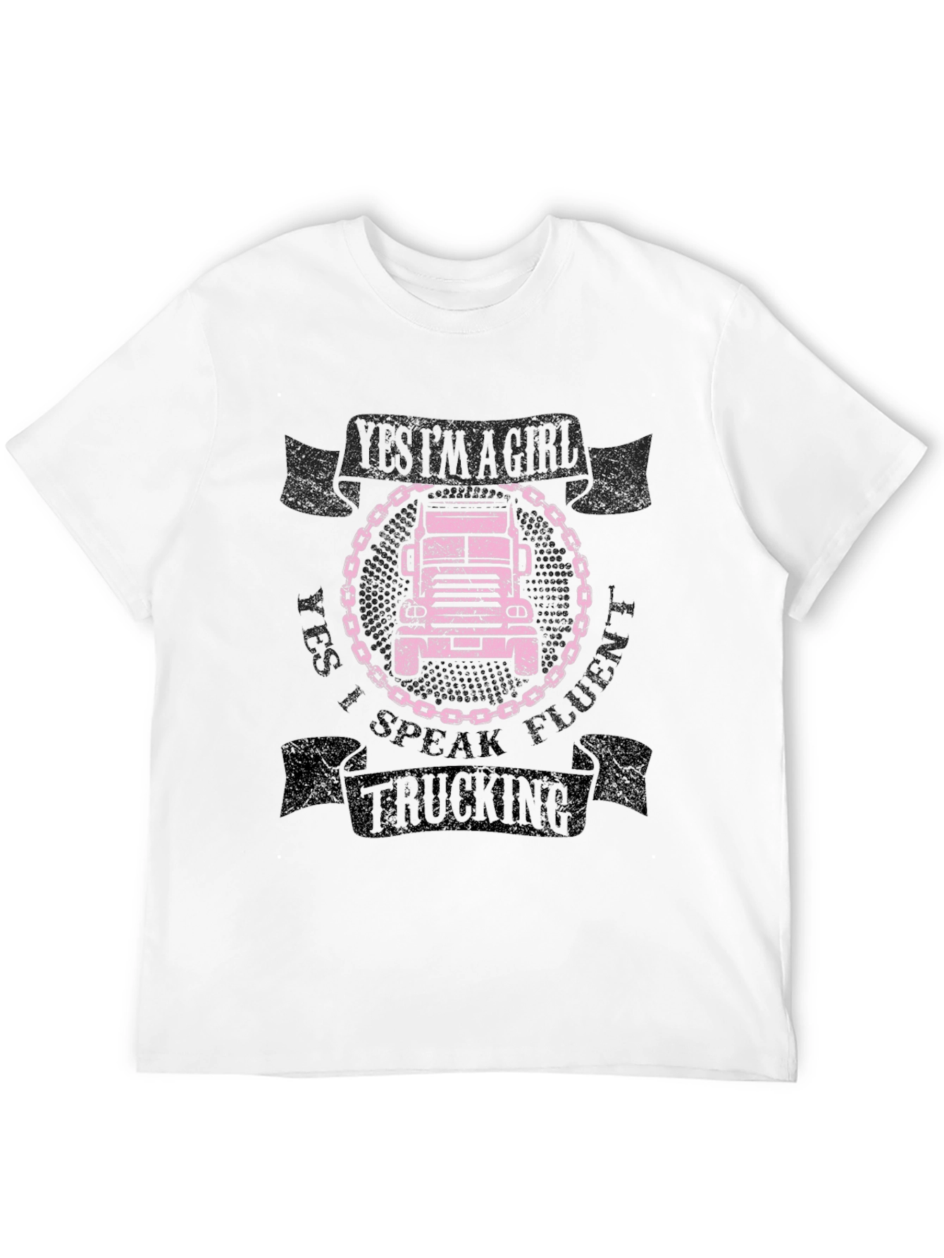 Yes Im A Girl I Speak Fluent Trucking Tee