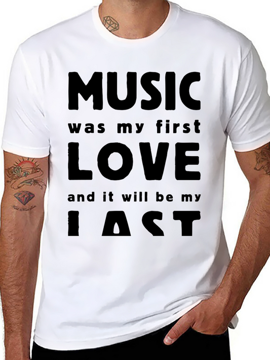 Music is My First Love T-Shirt - Soft Cotton Blend