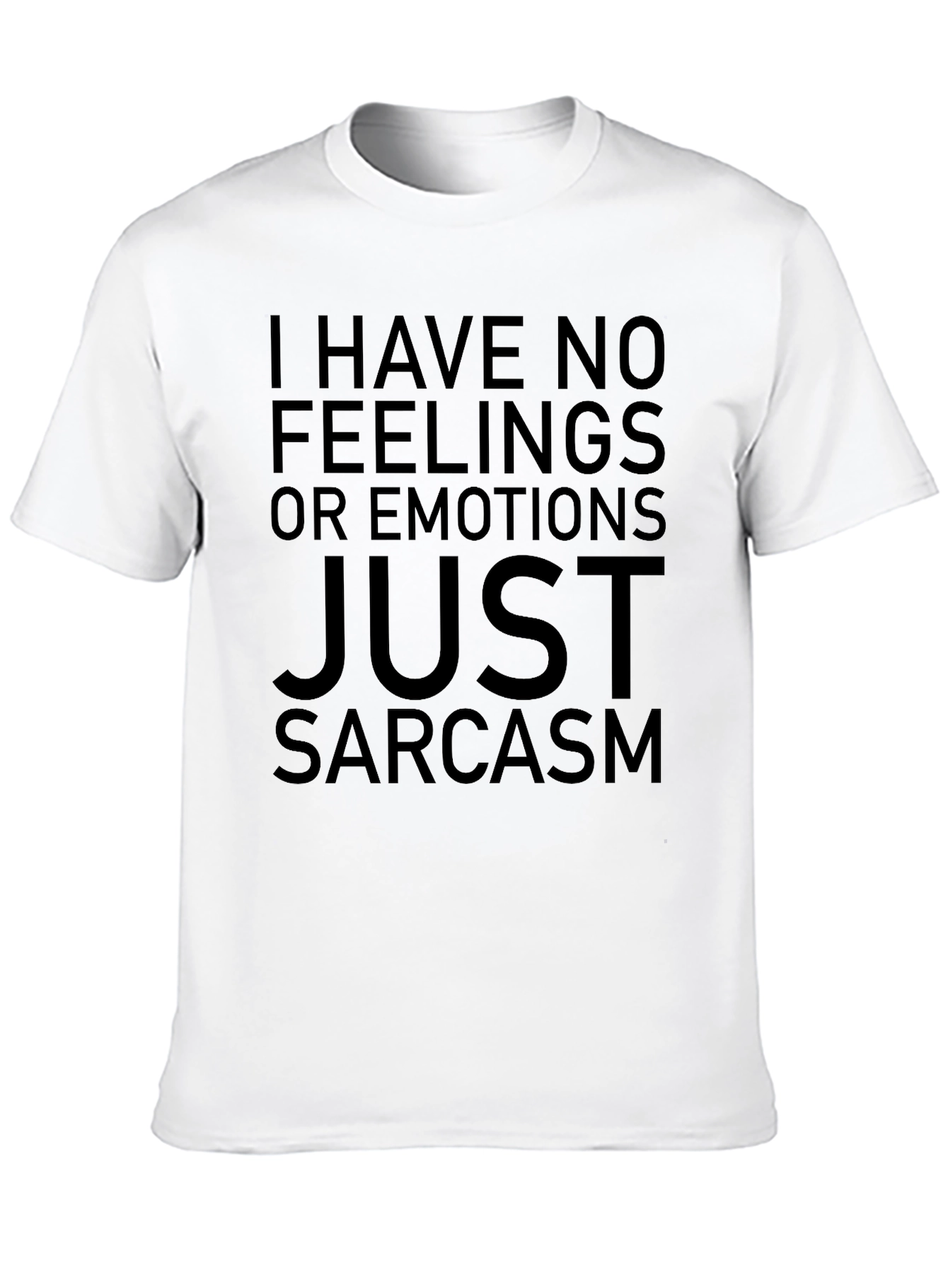 Sarcasm T-Shirt - No Feelings Just Wit