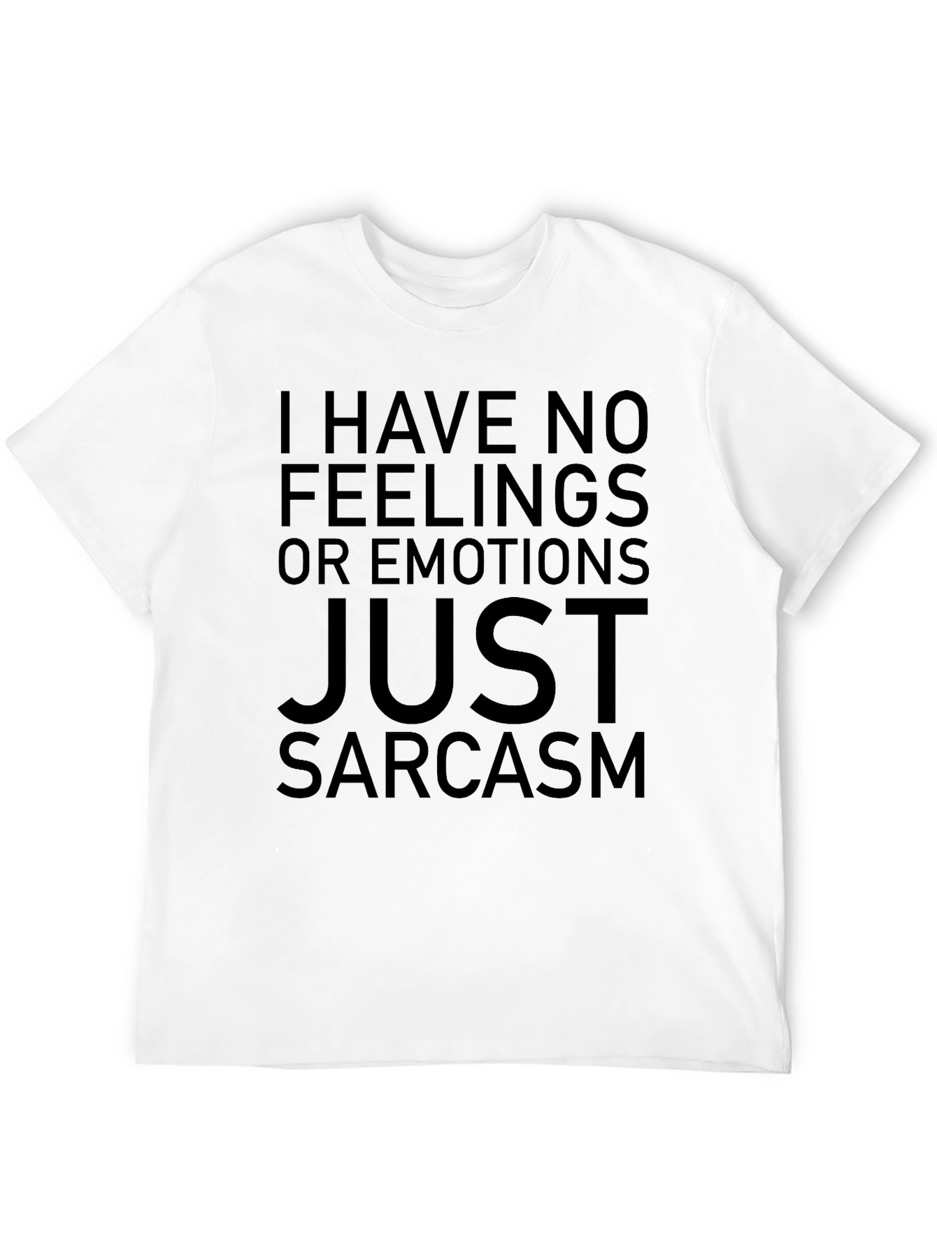 Sarcasm T-Shirt - No Feelings Just Wit