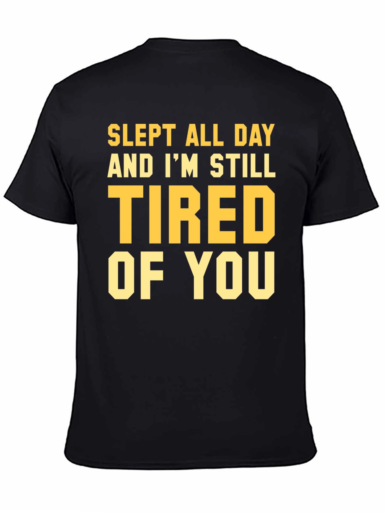 Slept All Day Funny T-Shirt