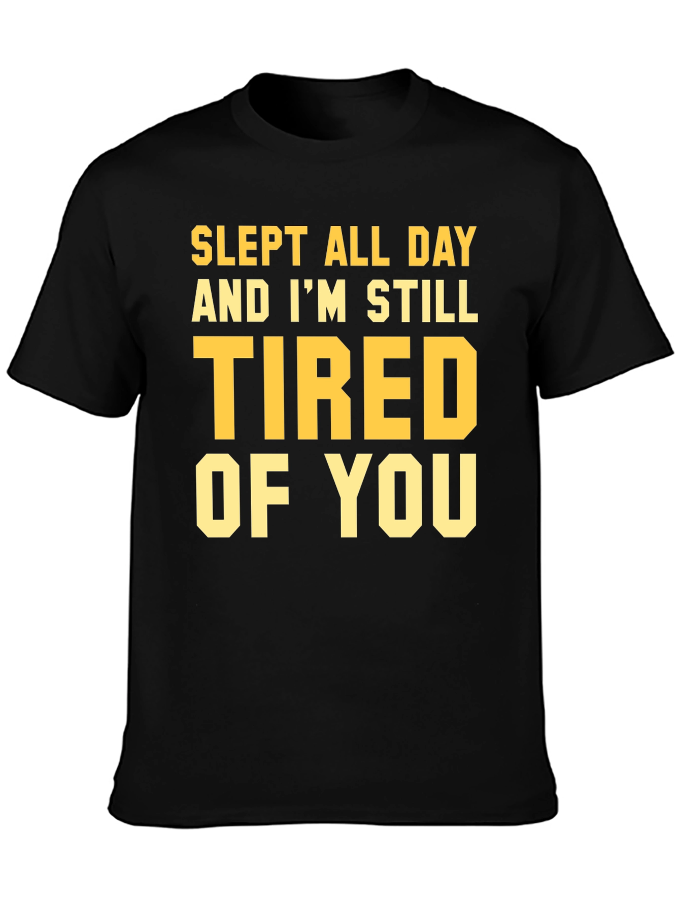 Slept All Day Funny T-Shirt