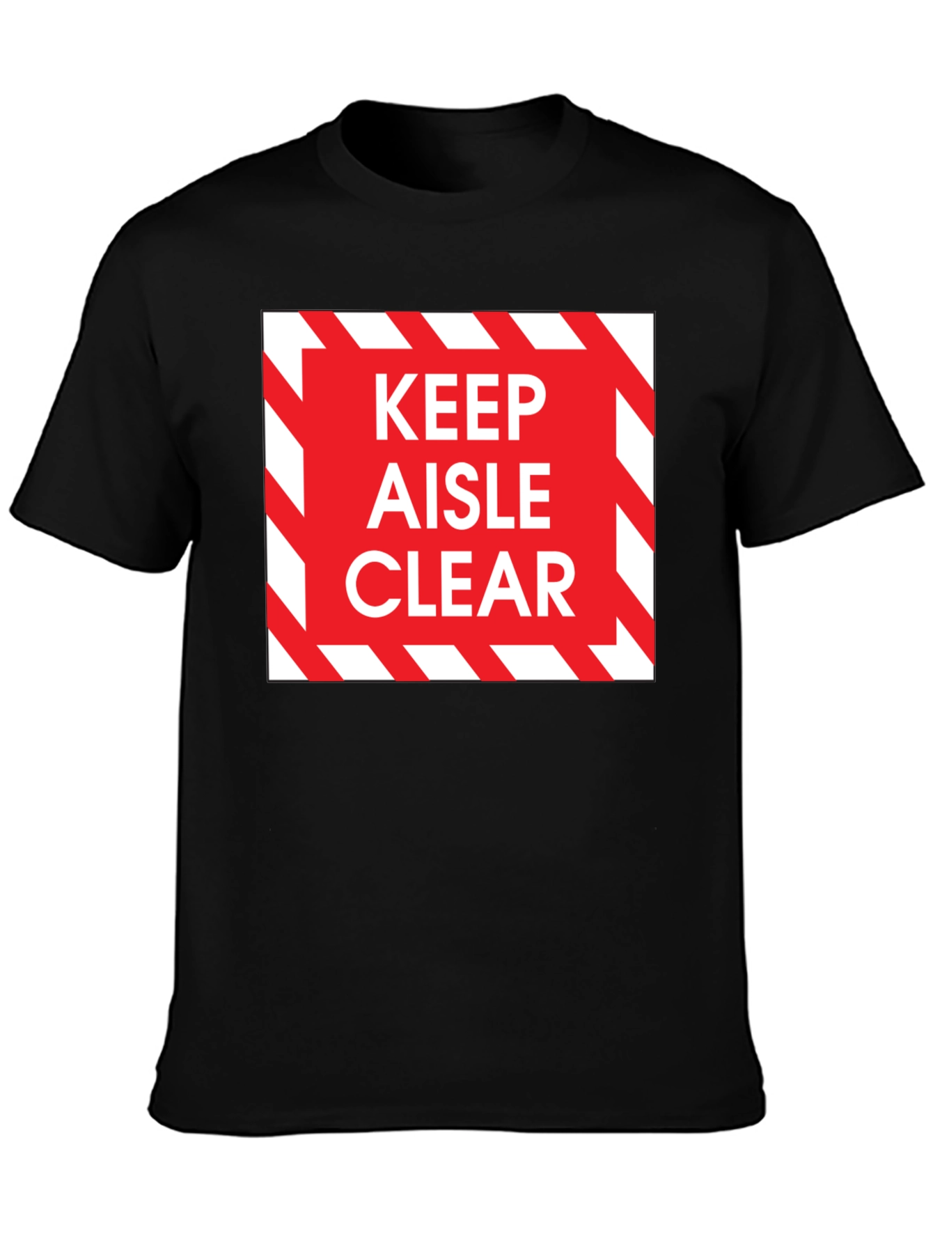 Keep Aisle Clear T-Shirt - Safety Design Tee