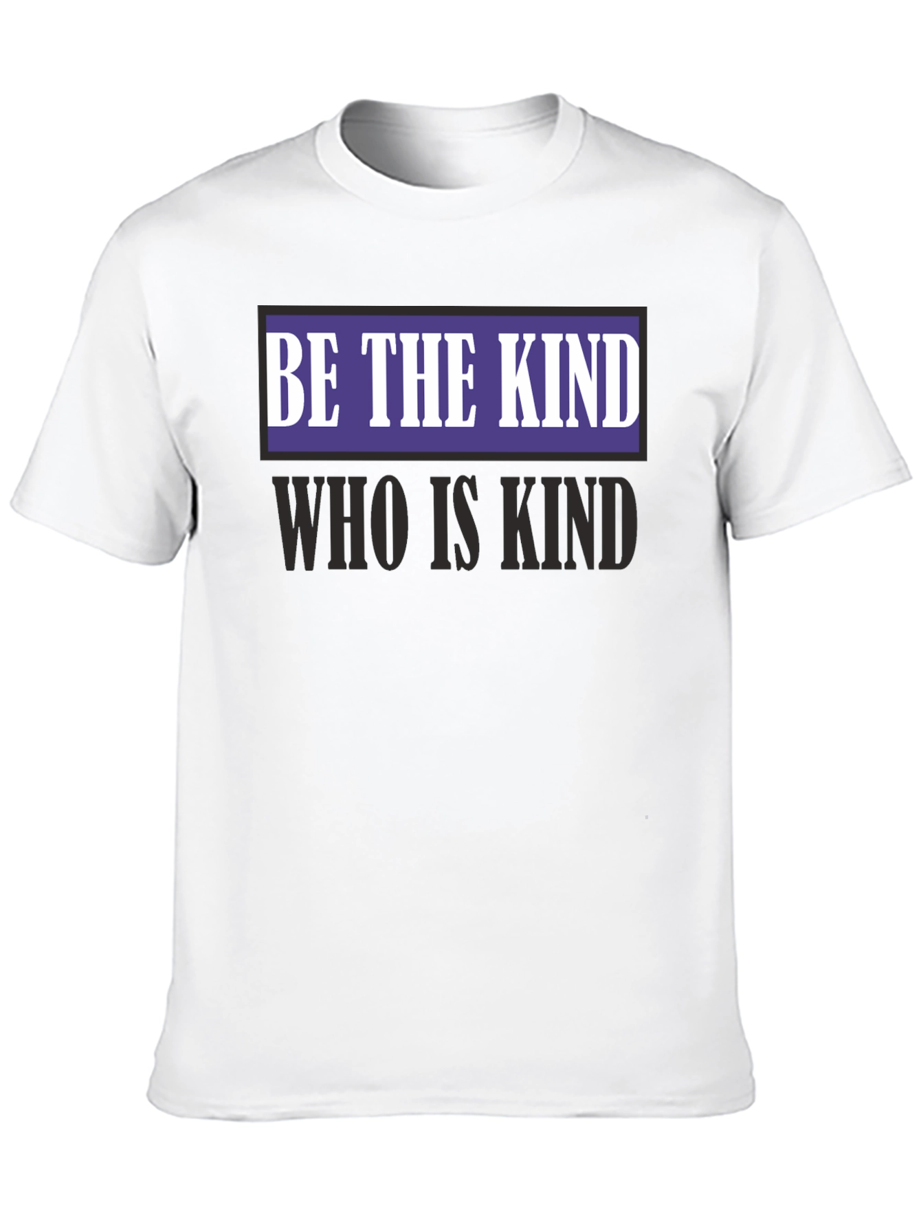 Be The Kind T-Shirt - Positive Message Black Tee