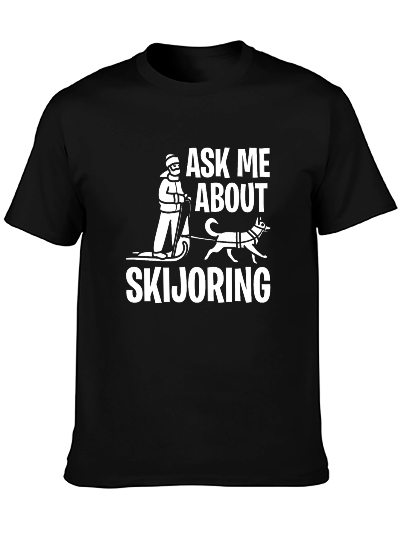 Ask Me About Skijoring Black T-Shirt