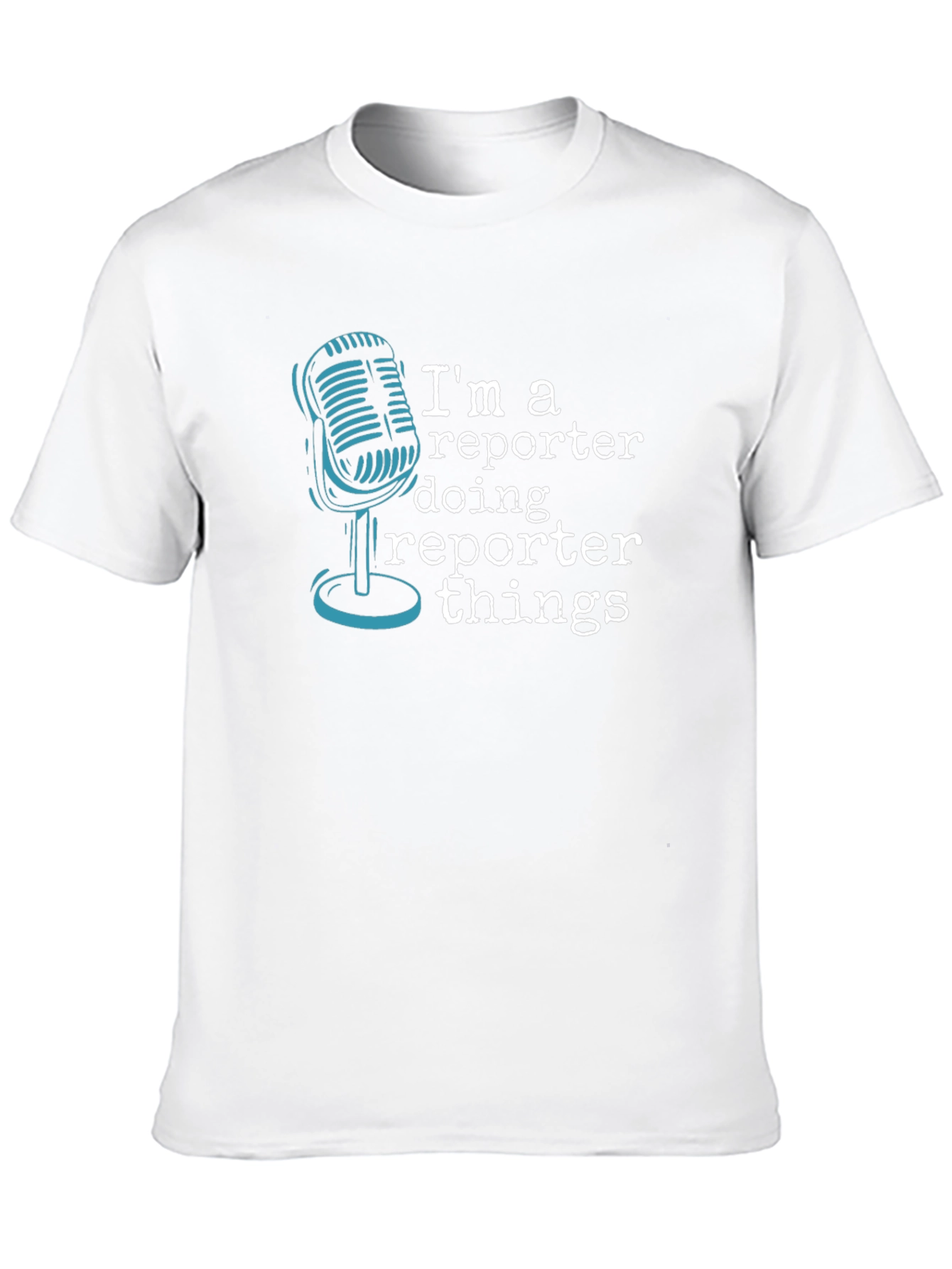 Im A Reporter Doing Reporter Things T-Shirt