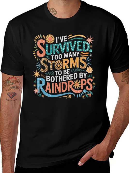 Ive Survived Too Many Storms T-Shirt