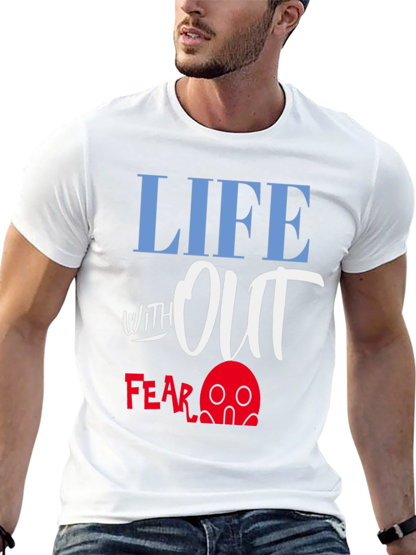 Life Without Fear Graphic T-Shirt