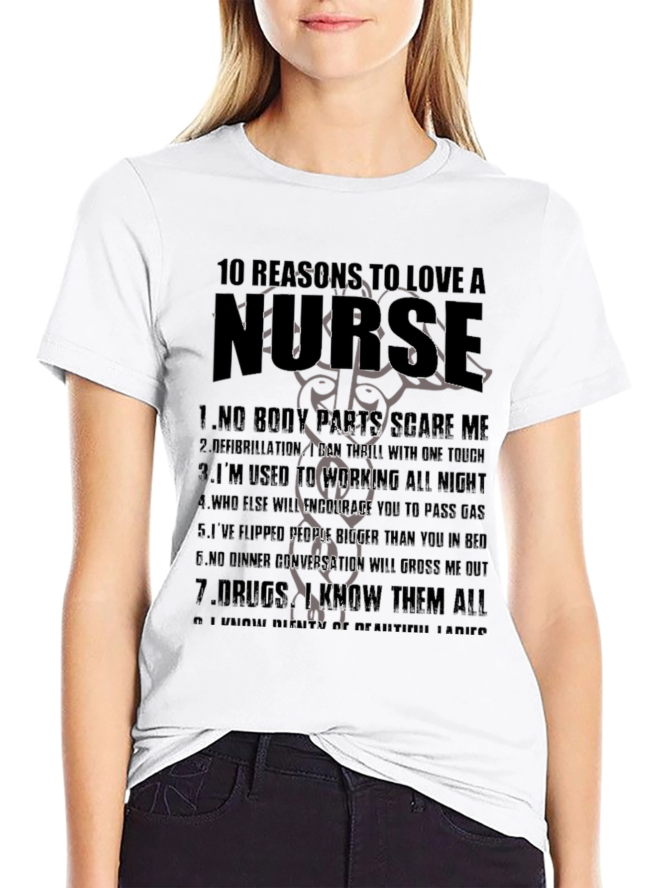 Nurse Appreciation T-Shirt - 10 Reasons to Love