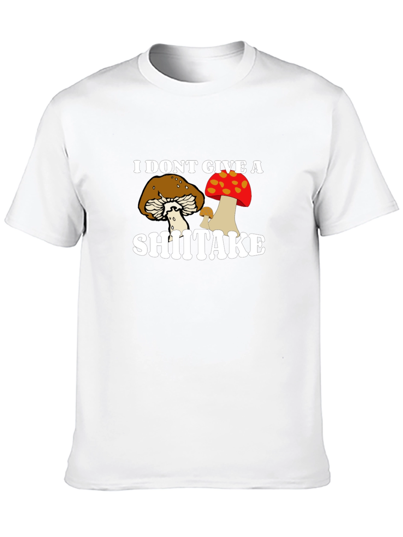 I Dont Give a Shiitake T-Shirt Funny Mushroom Tee