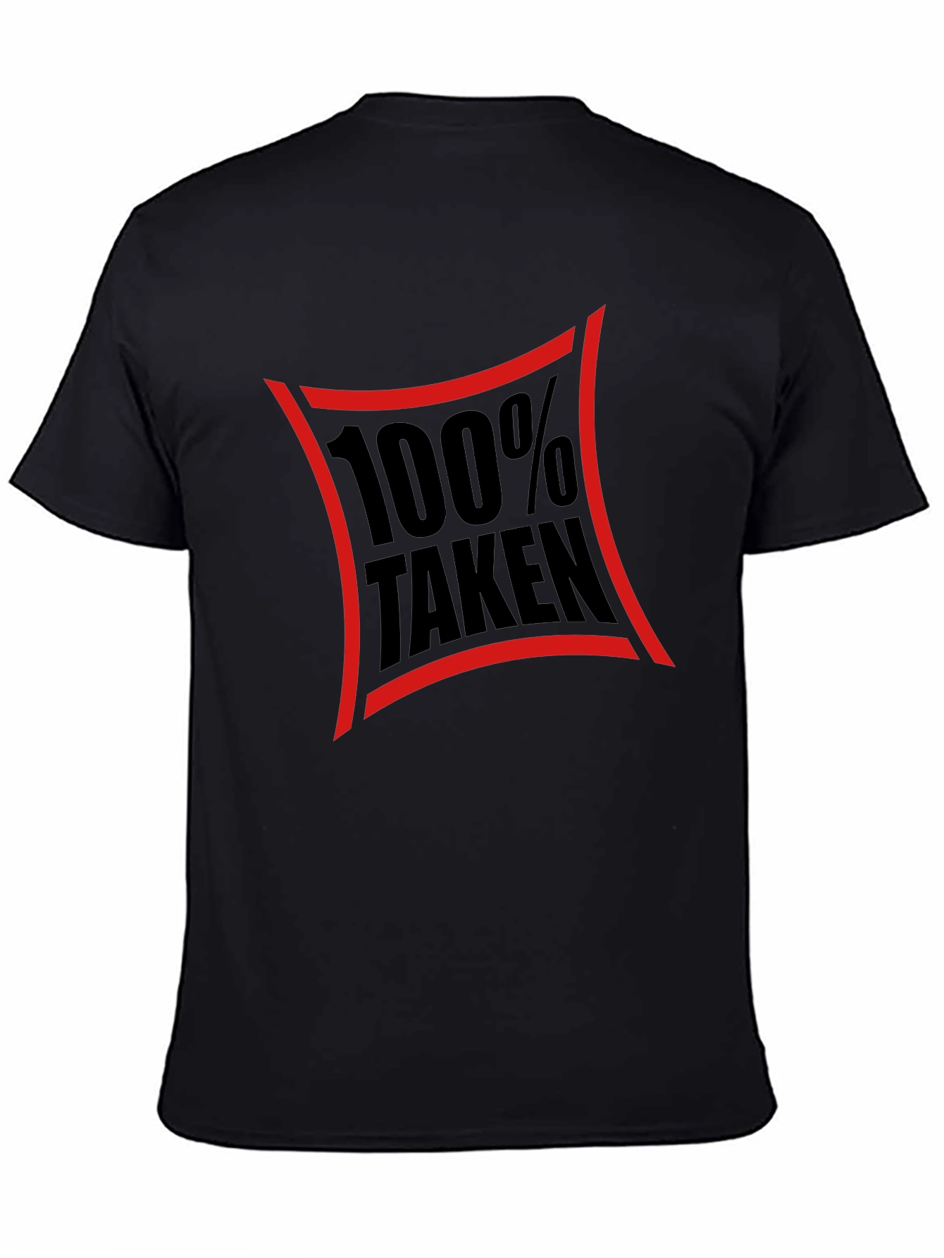 100% Taken Black Graphic T-Shirt - Relationship Tee